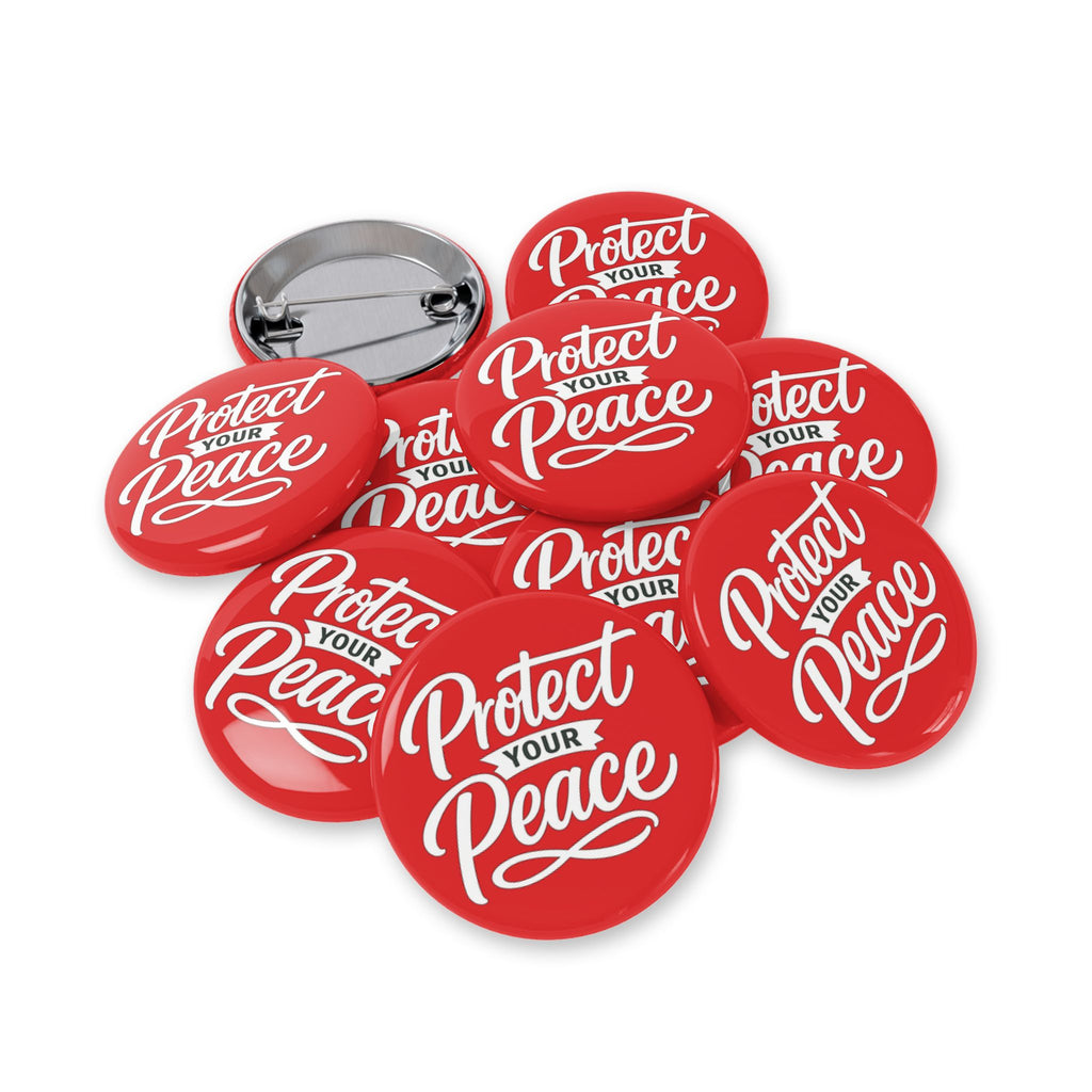 Protect Your Peace Round Pin – Red Motivational Button