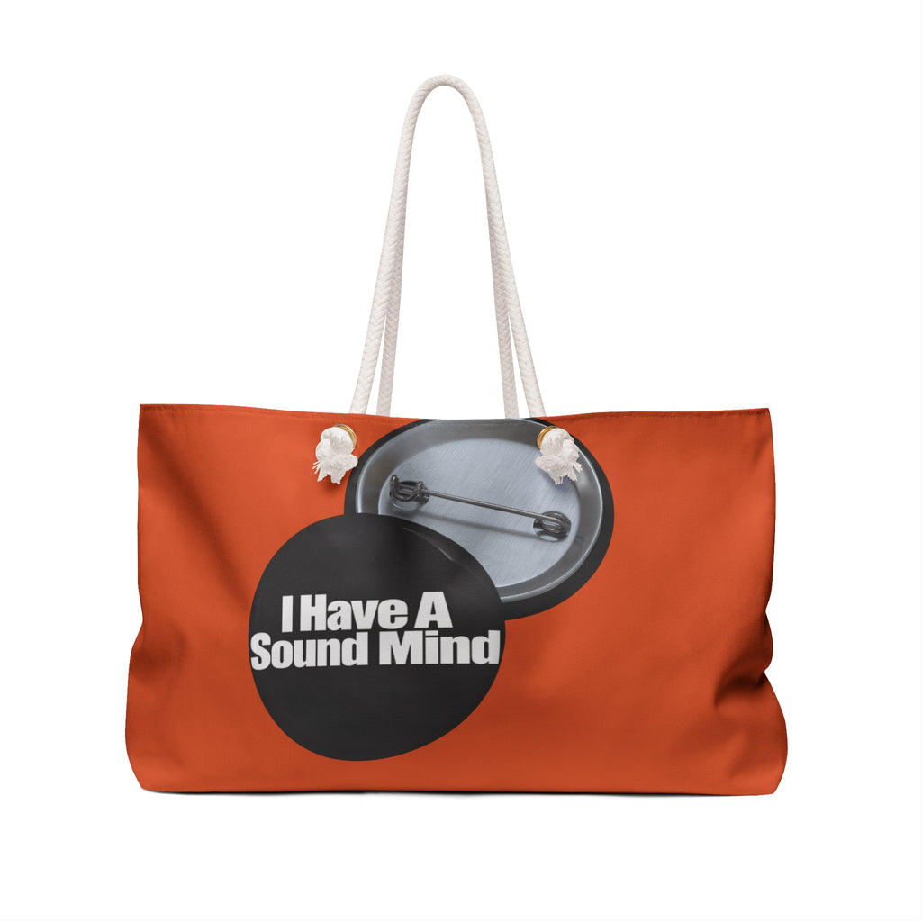 I Have a Sound Mind graphic design  Weekender Bag