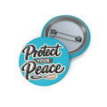 Protect Your Peace Button Pin – Positive Mental Health Badge