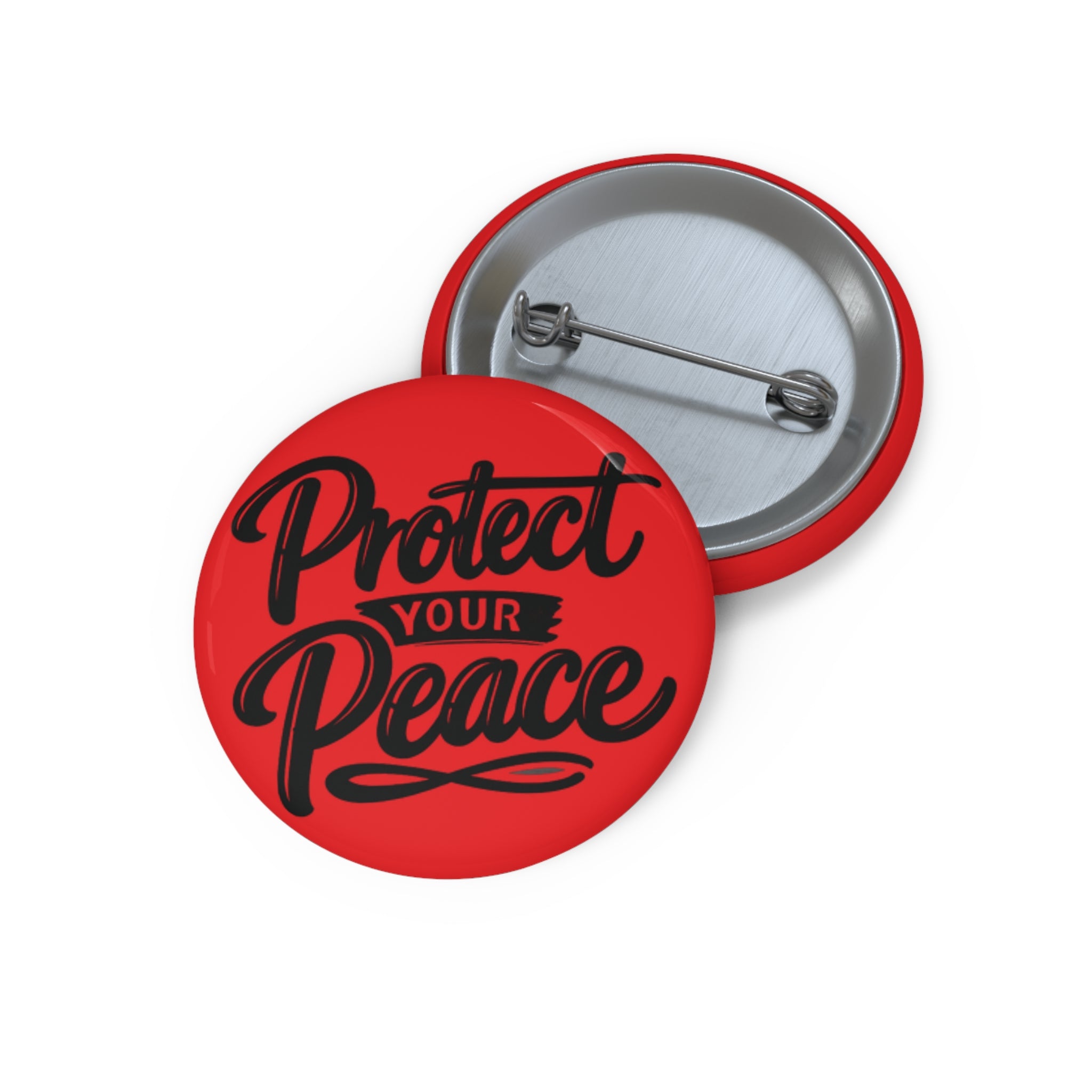 Protect Your Peace Pin Button — Red Inspirational Round Badge
