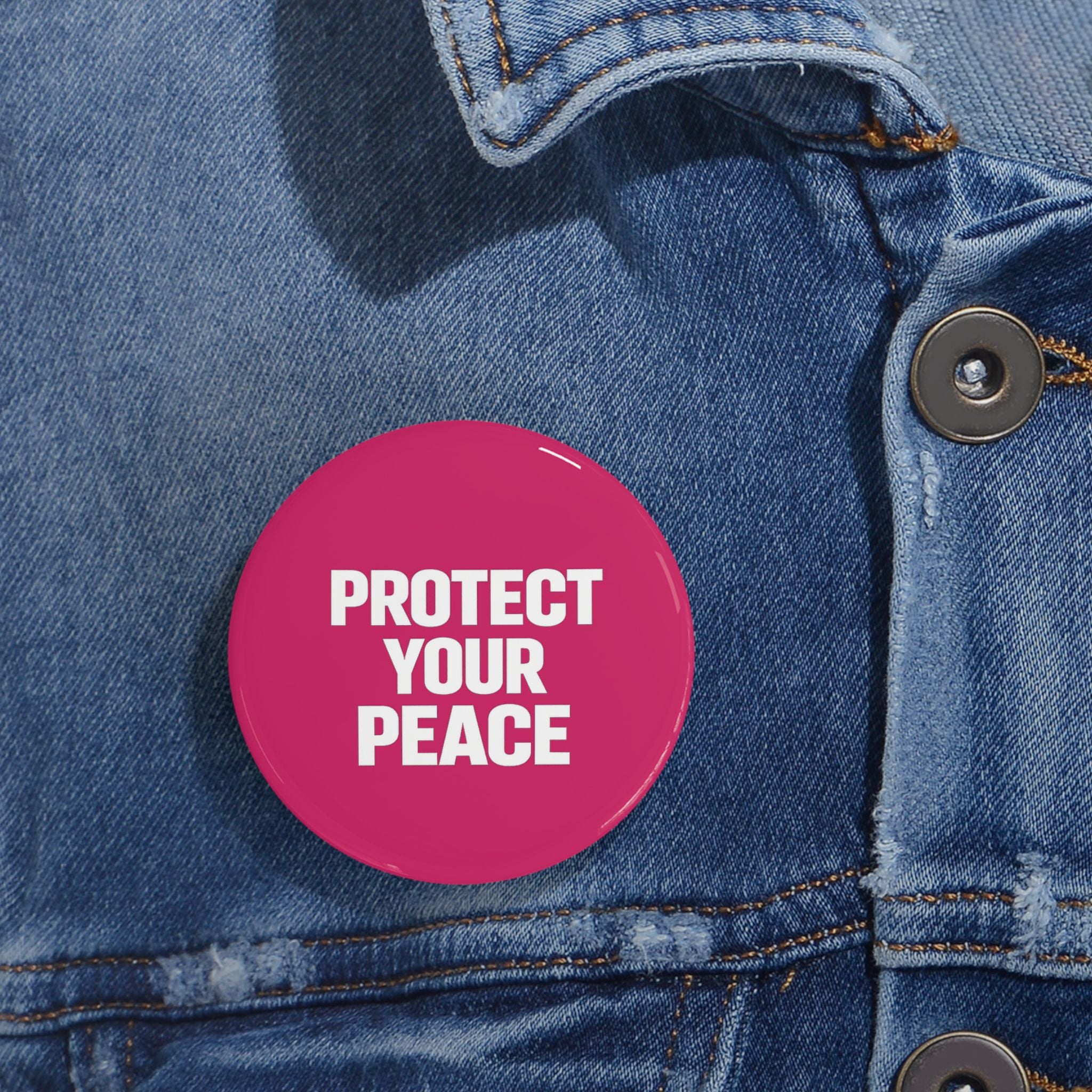 Protect Your Peace Pin — Round Statement Button
