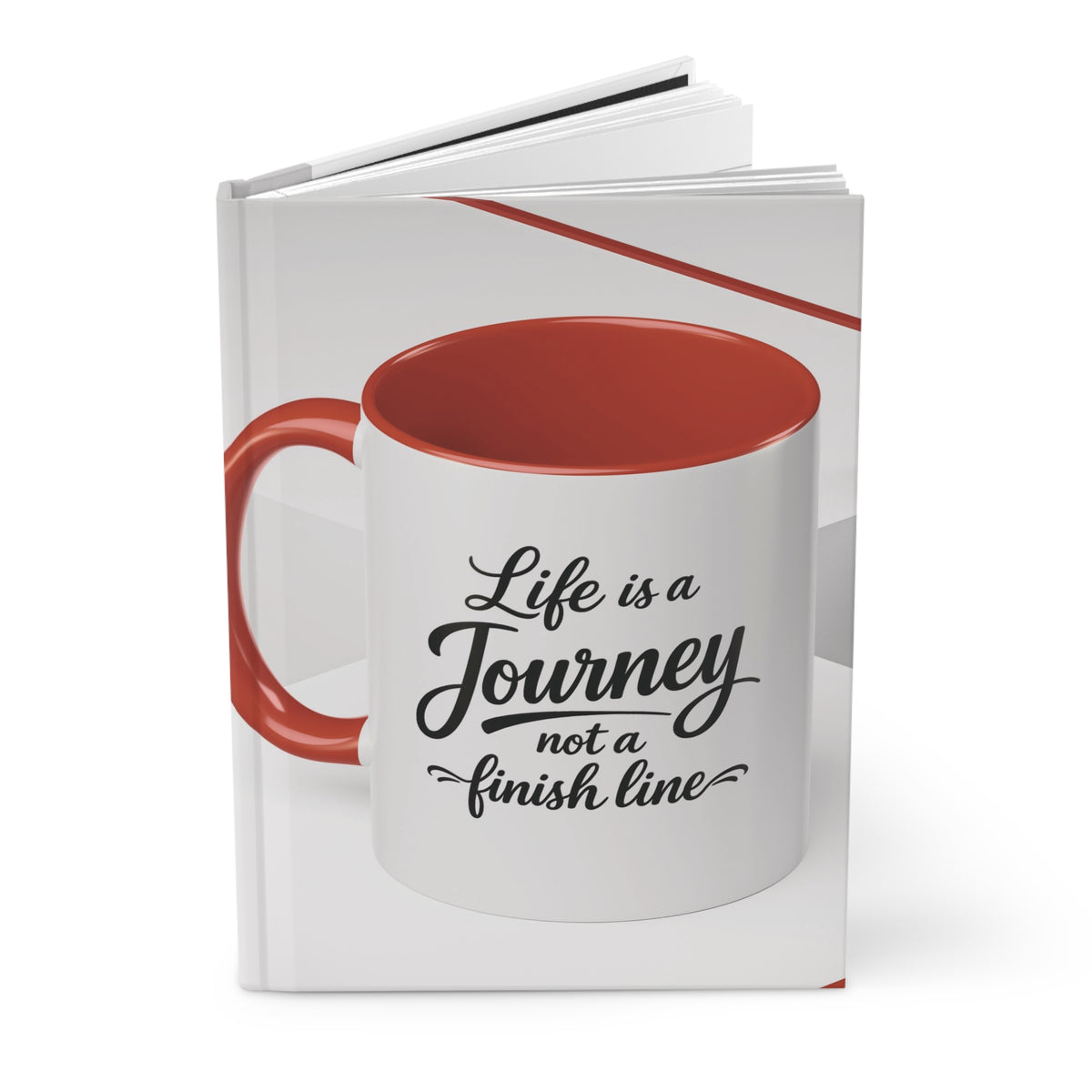 Hardcover Journal — “Life Is a Journey, Not a Finish Line” Lined Inspirational Notebook
