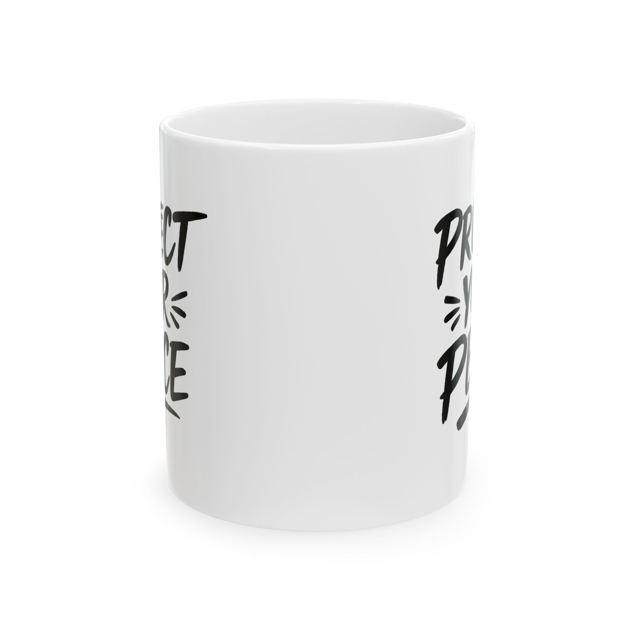 Protect Your Peace Ceramic Mug — 11oz & 15oz Inspirational Coffee Cup