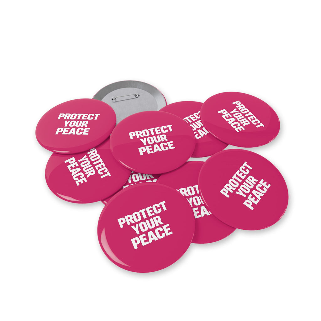 Protect Your Peace Pin — Round Statement Button