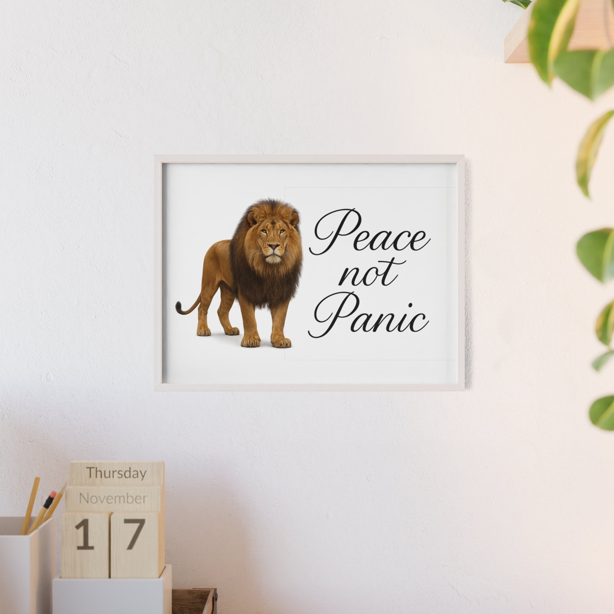 Peace Not Panic Lion Poster with Wooden Frame — Calming Wall Art for Home & Office