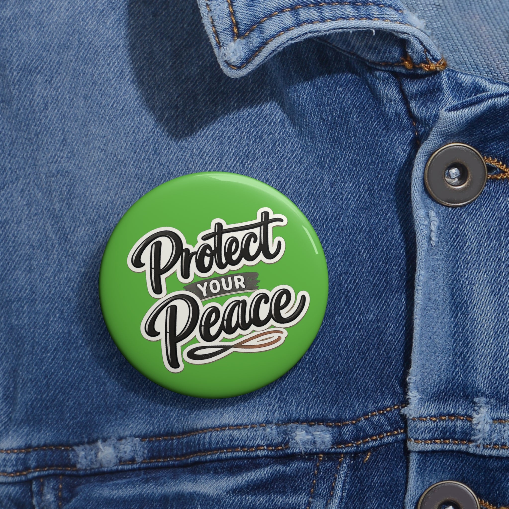 Protect Your Peace Button Pin — Motivational Enamel-Style Lapel Pin for Jackets, Bags & Gifts