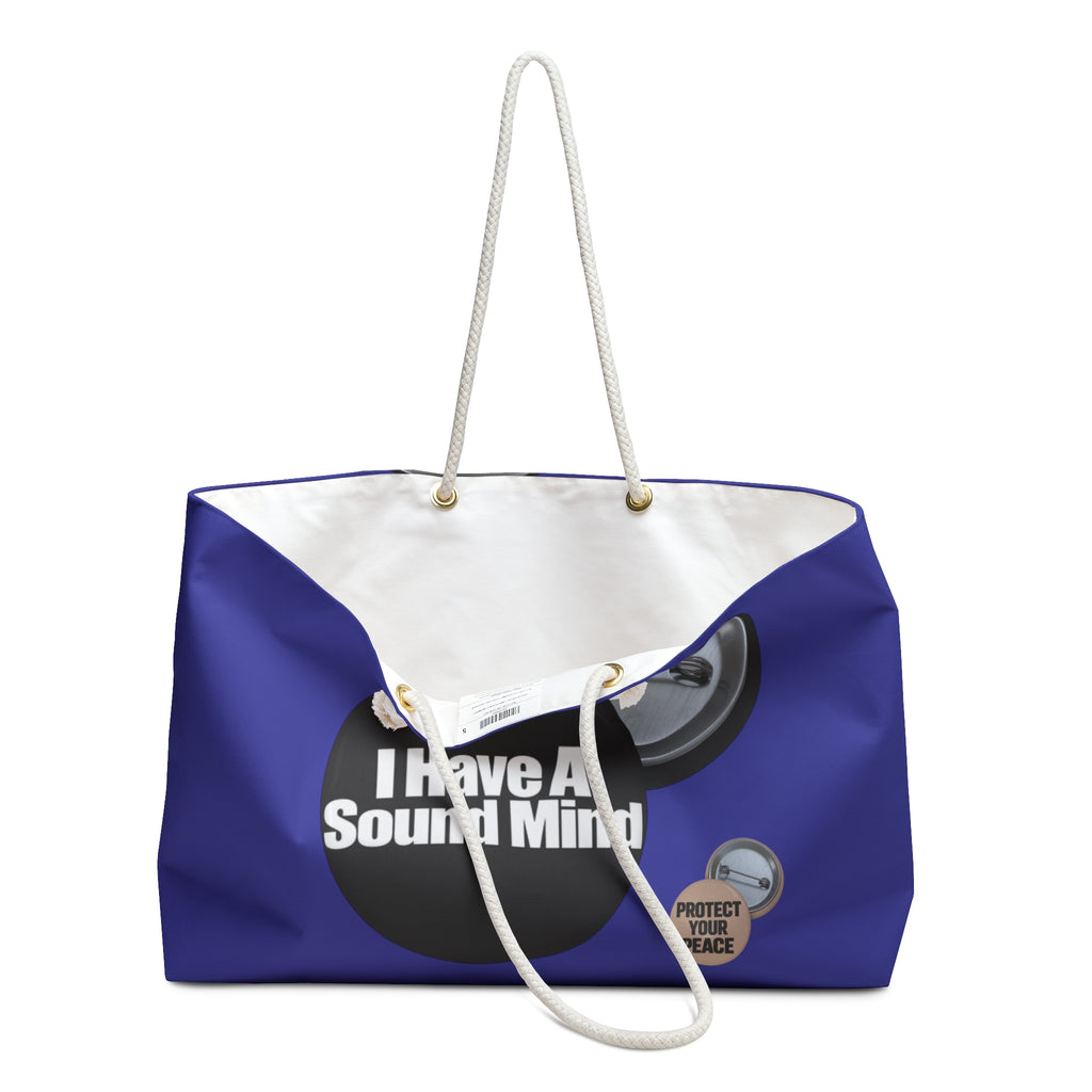 I Have a Sound Mind graphic design and protect your peace.  Weekender Bag