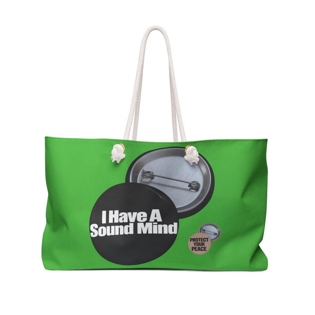 I Have a Sound Mind Green Weekender Bag