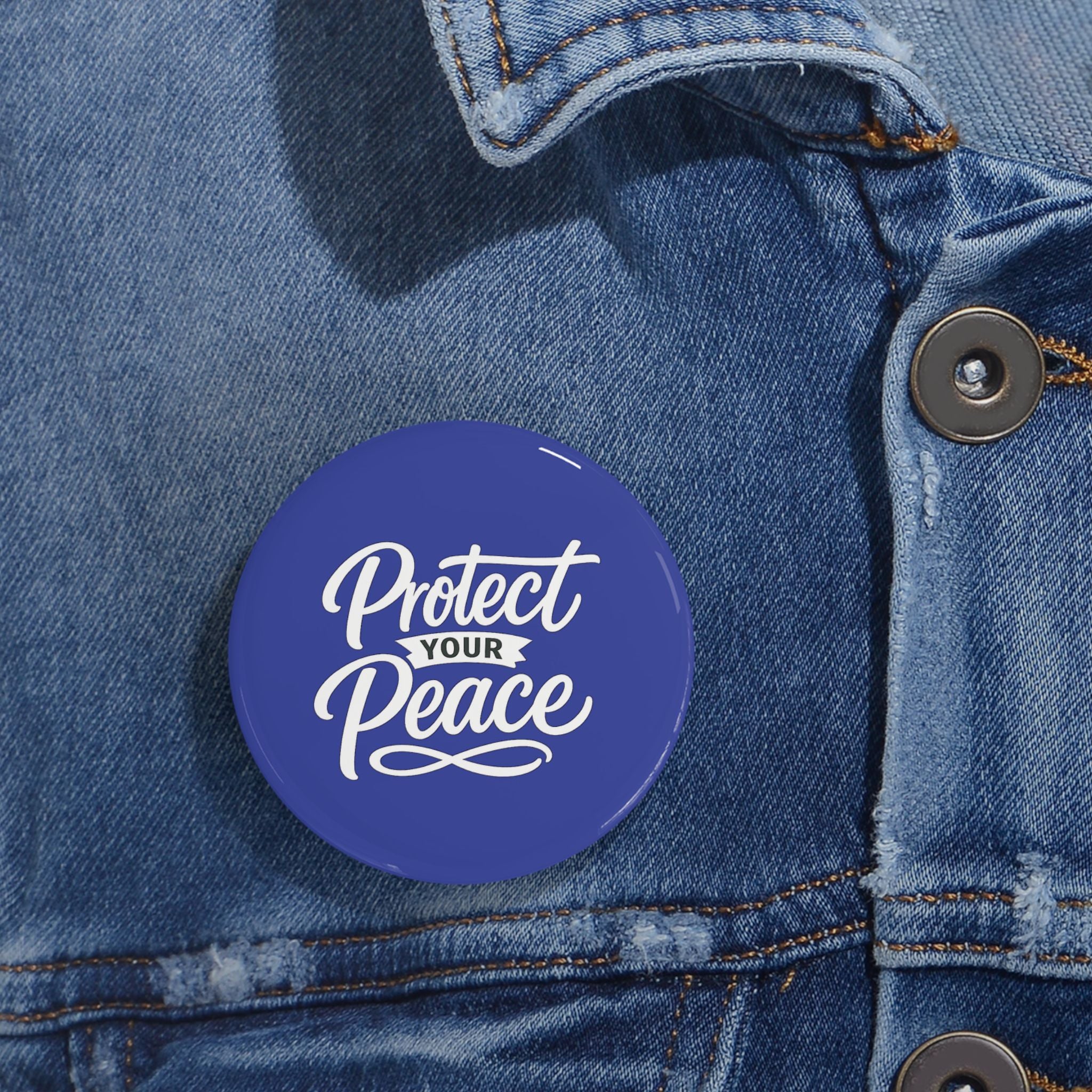 Protect Your Peace Round Pin — Inspirational Mental Health Button