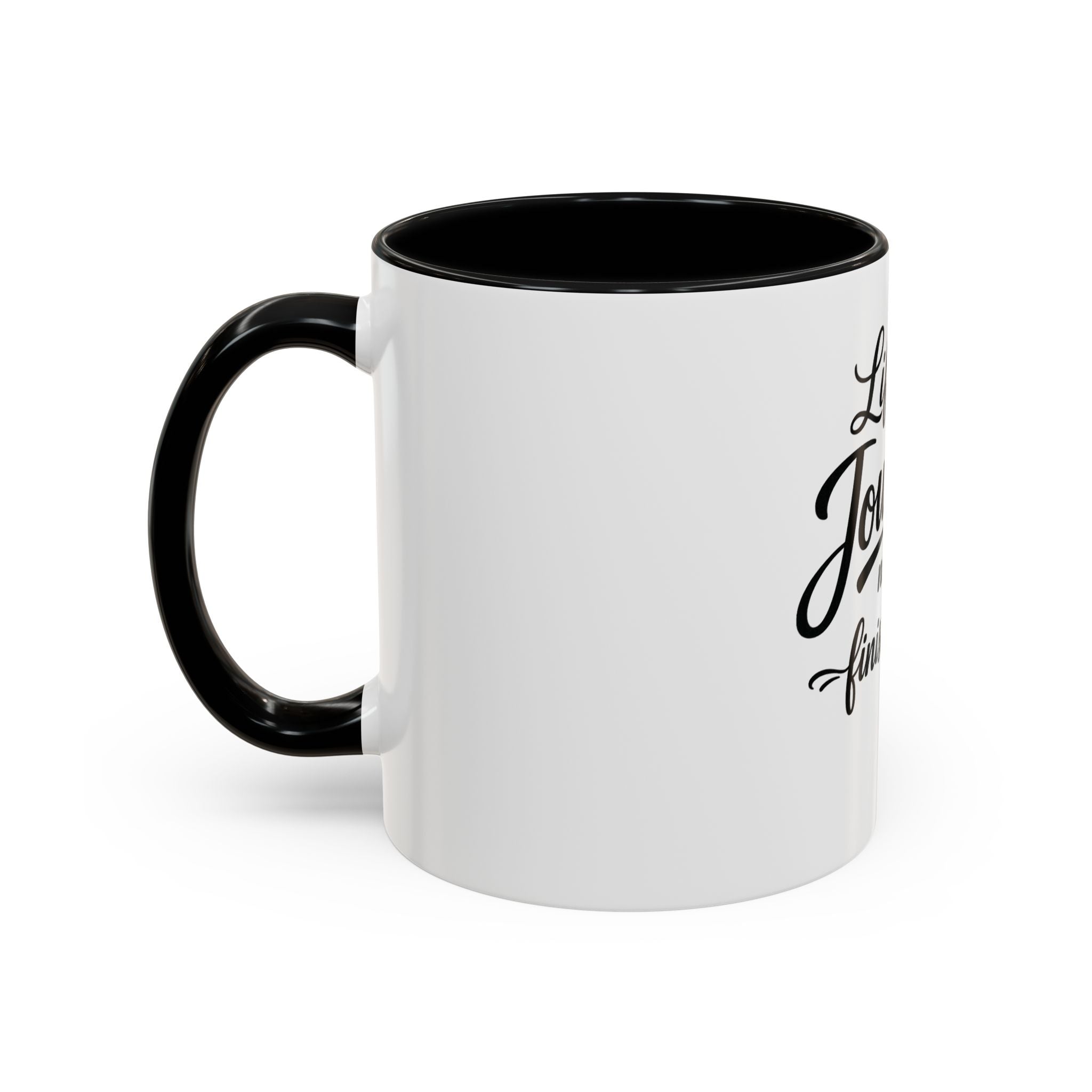 Life Is a Journey Not a Finish Line Accent Coffee Mug – Inspirational Quote Ceramic Mug (11/15oz)