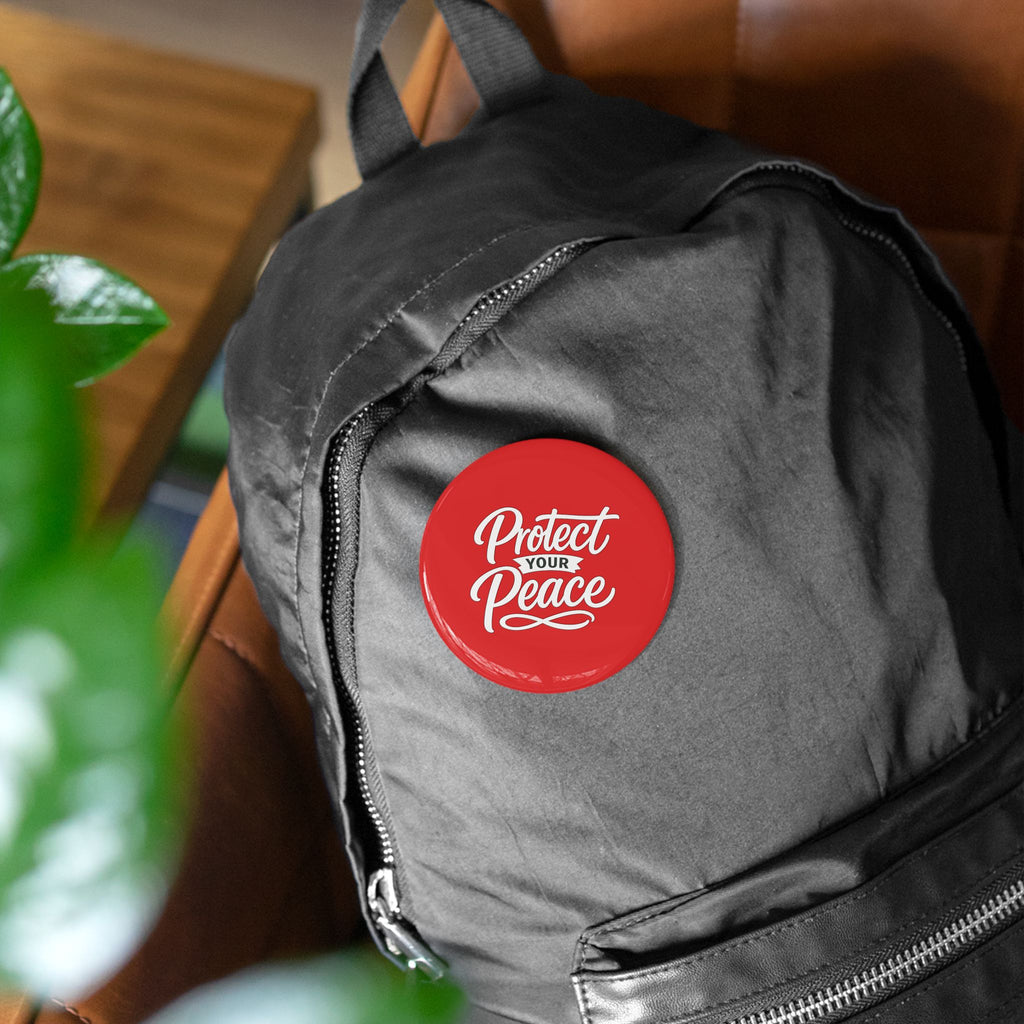 Protect Your Peace Round Pin – Red Motivational Button