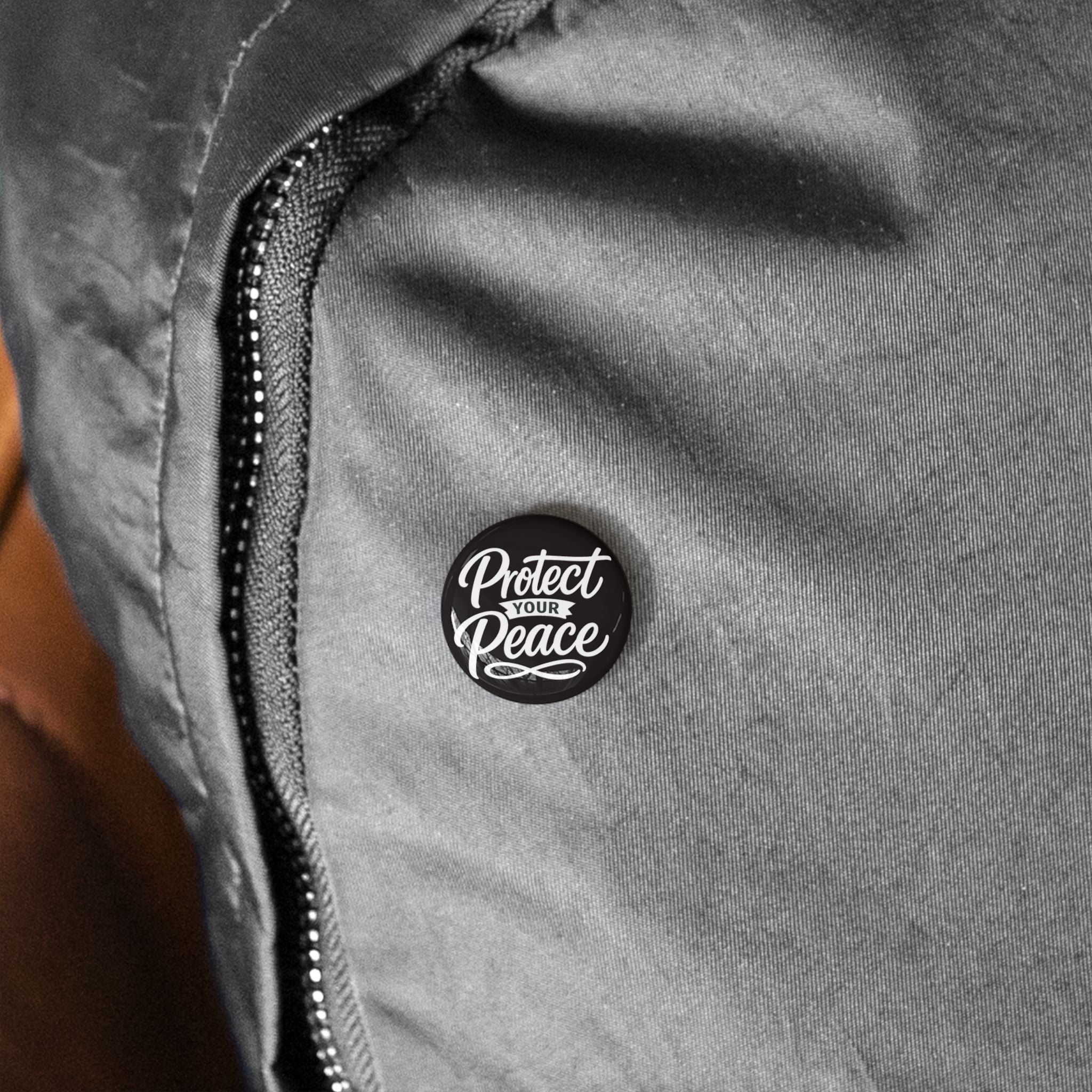 Protect Your Peace Round Pin - Inspirational Button Badge