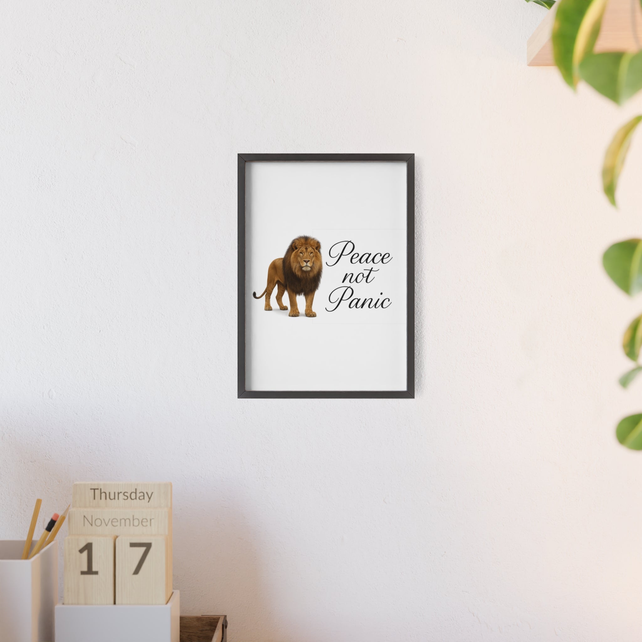 Peace Not Panic Lion Poster with Wooden Frame — Calming Wall Art for Home & Office