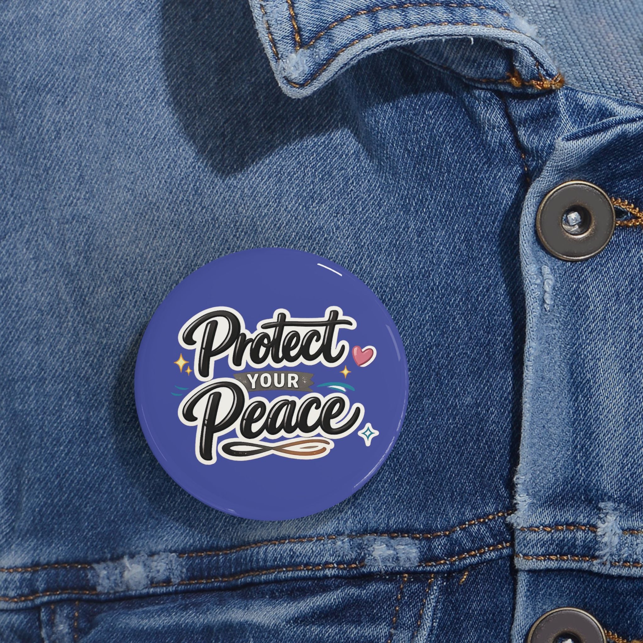 Protect Your Peace Round Pin — Inspirational Enamel Button for Jackets & Bags