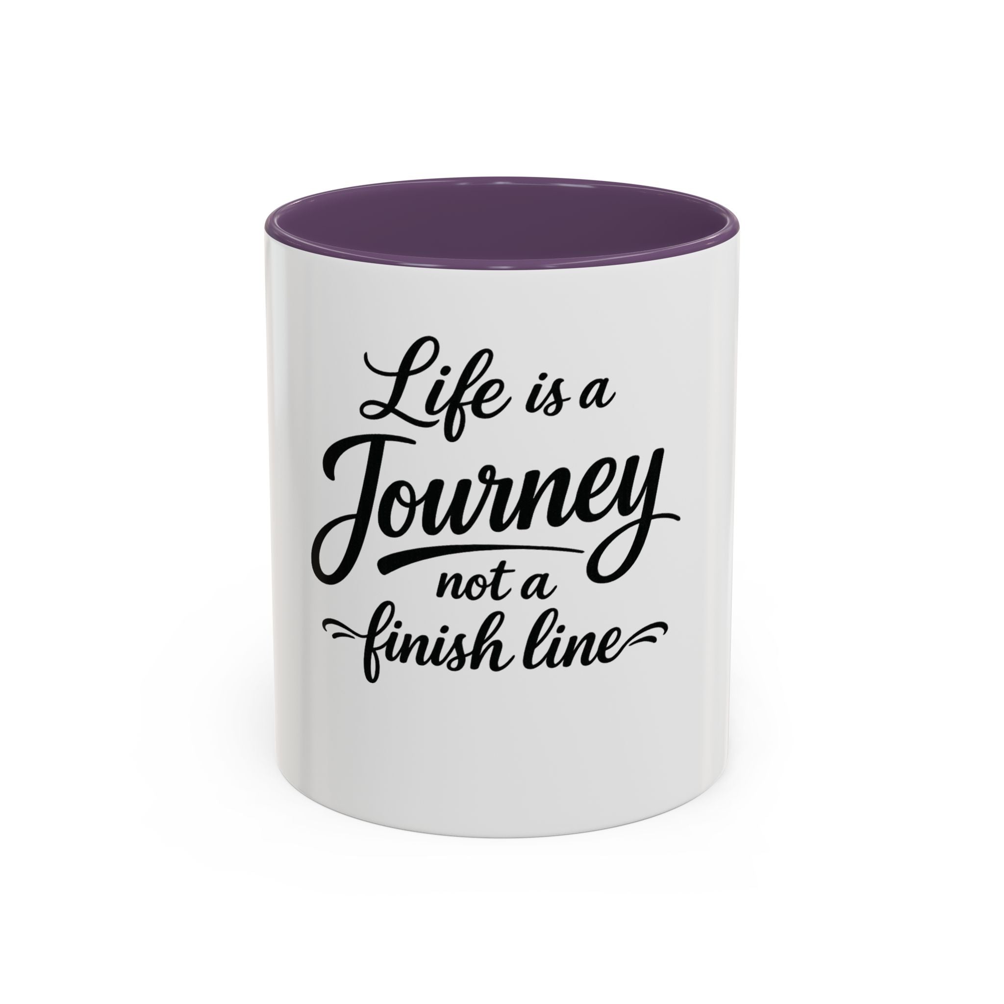 Life Is a Journey Not a Finish Line Accent Coffee Mug – Inspirational Quote Ceramic Mug (11/15oz)