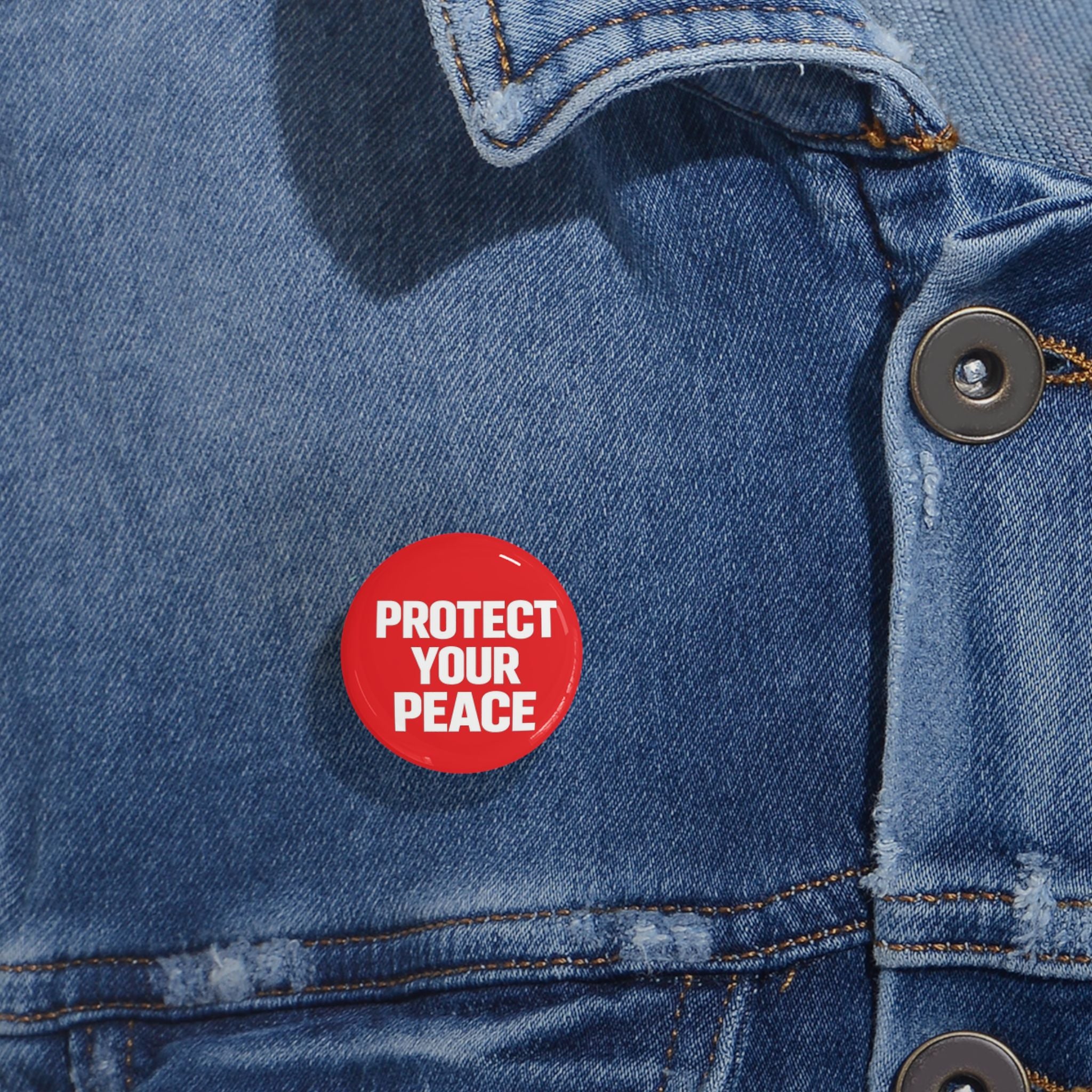 Protect Your Peace Pin — Red Round Button Badge
