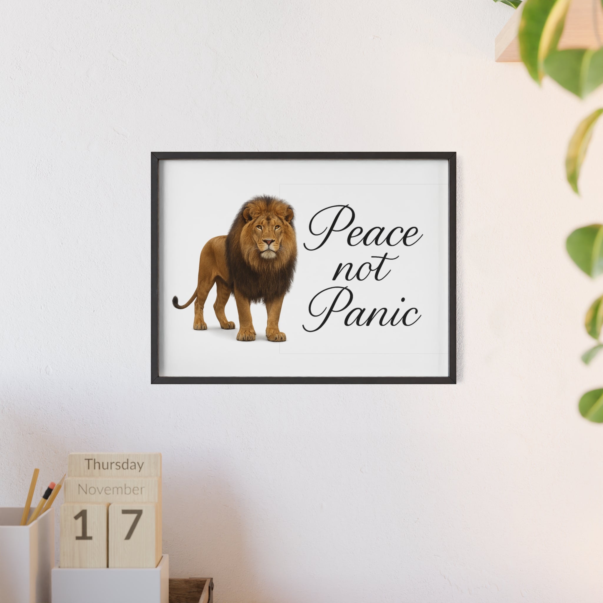 Peace Not Panic Lion Poster with Wooden Frame — Calming Wall Art for Home & Office