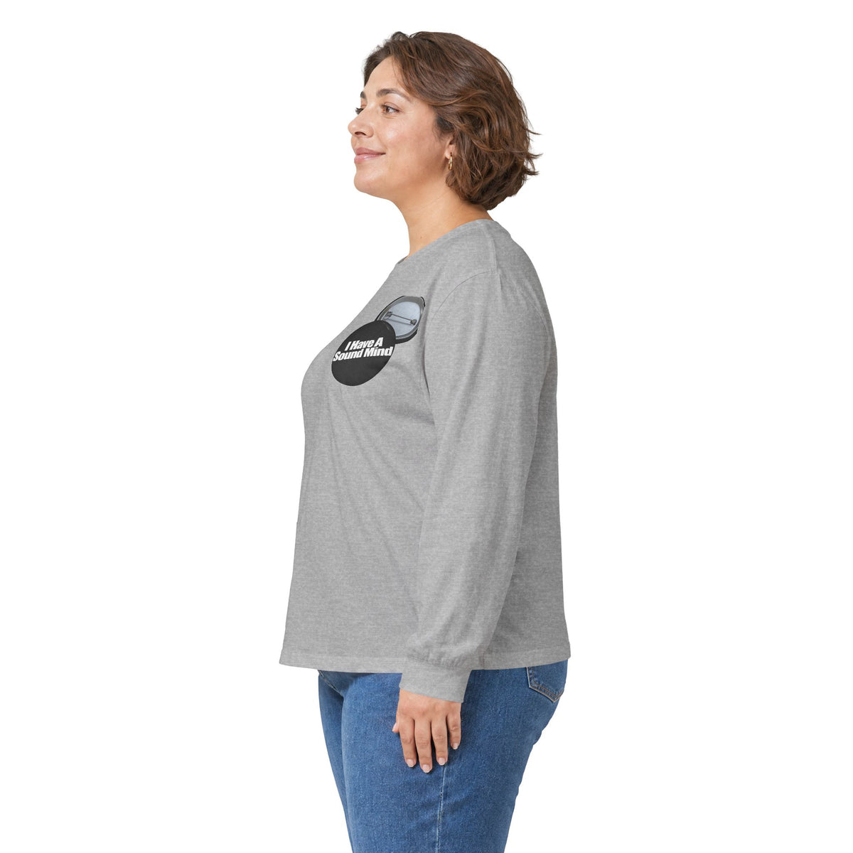 I Have a Sound Mind Inspirational Long Sleeve Tee