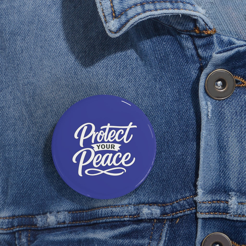 Protect Your Peace Round Pin – Inspirational Mental Wellness Button