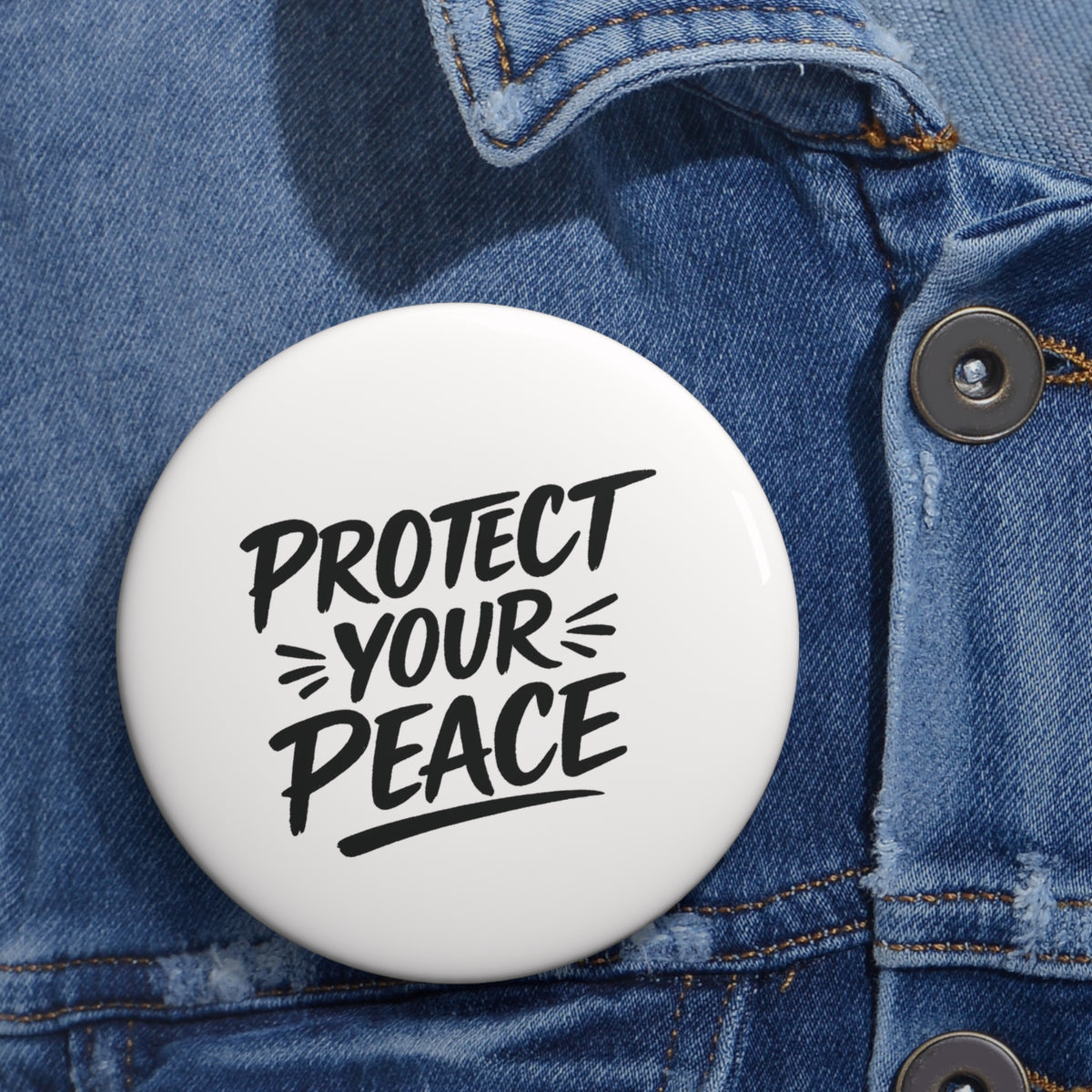 Protect Your Peace Button