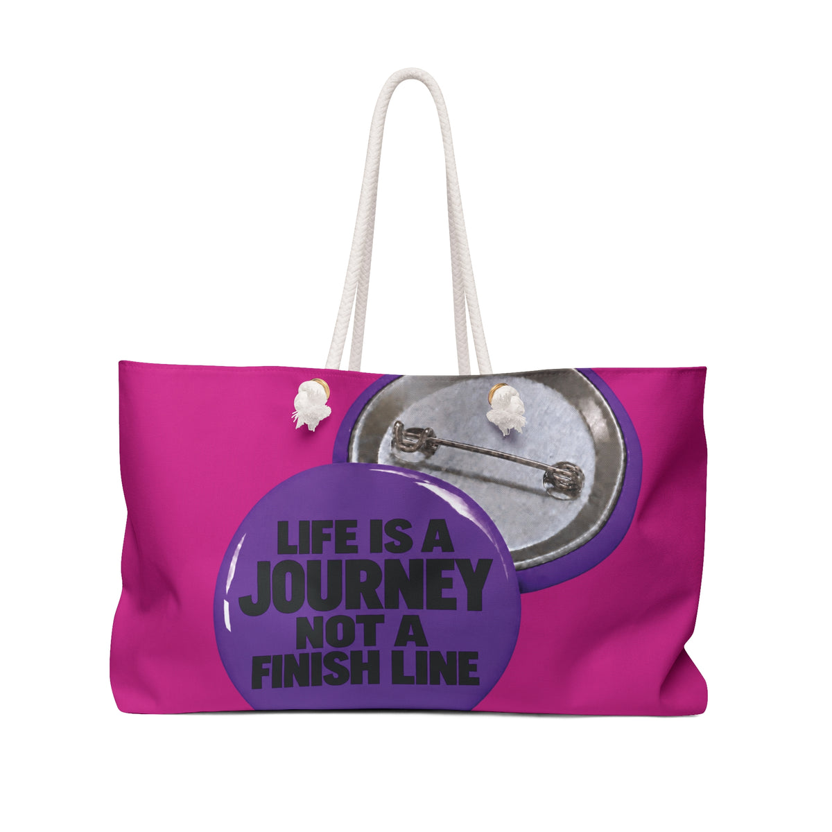 Weekender Bag — Inspirational graphic design “Life Is a Journey Not a Finish Line” Travel Tote