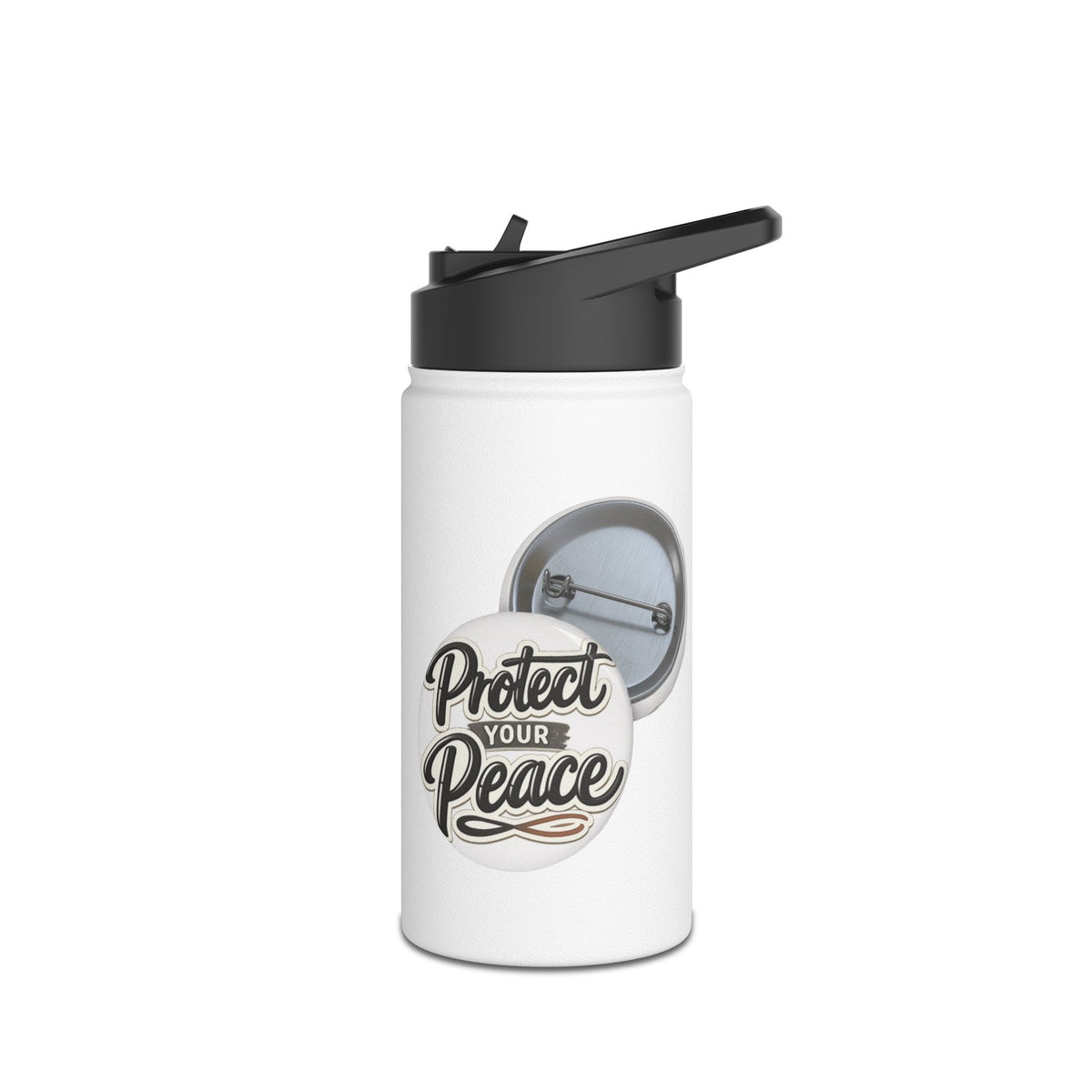 Stainless Steel Water Bottle —Graphic Design is a reminder to Protect Your Peace.