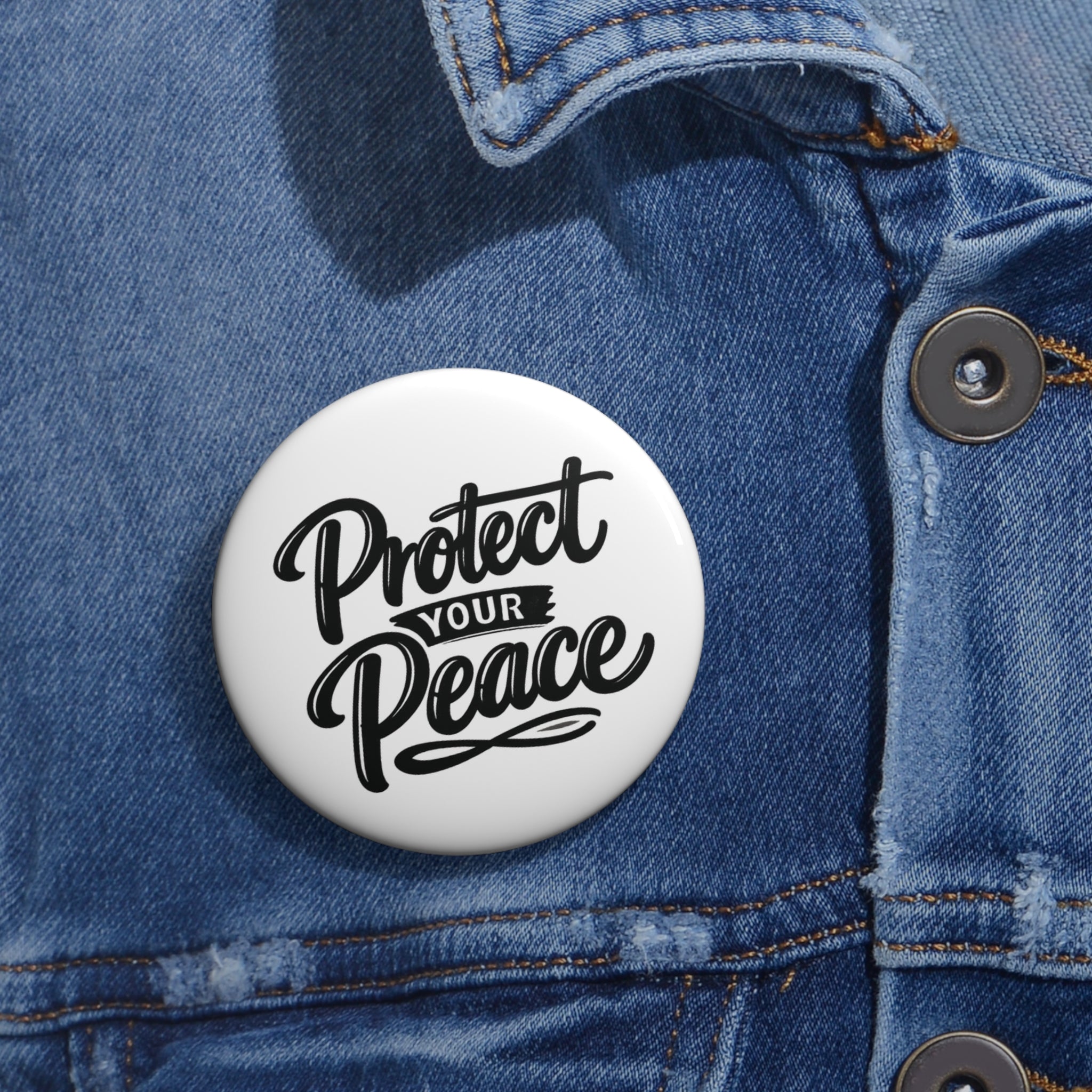 Protect Your Peace Pin Button