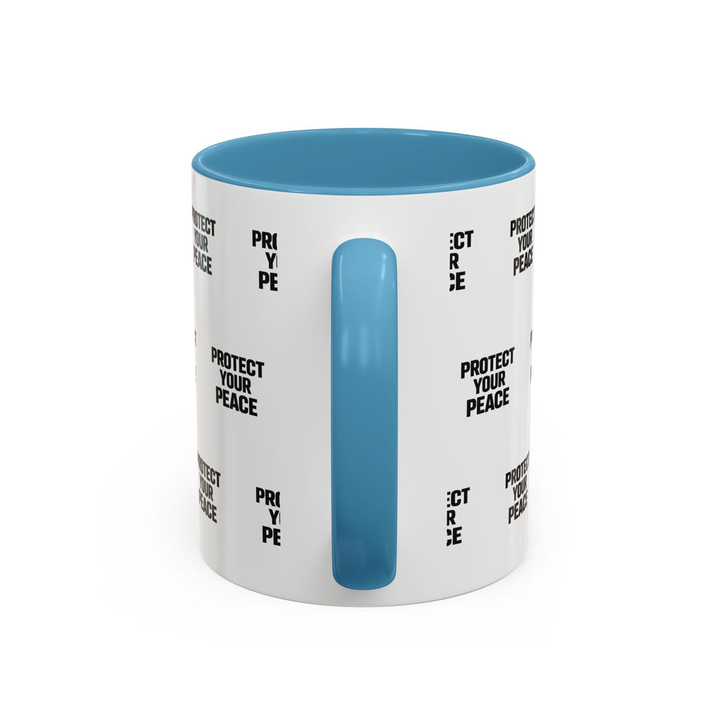 Protect Your Peace Accent Coffee Mug — Repeating Text 11/15oz