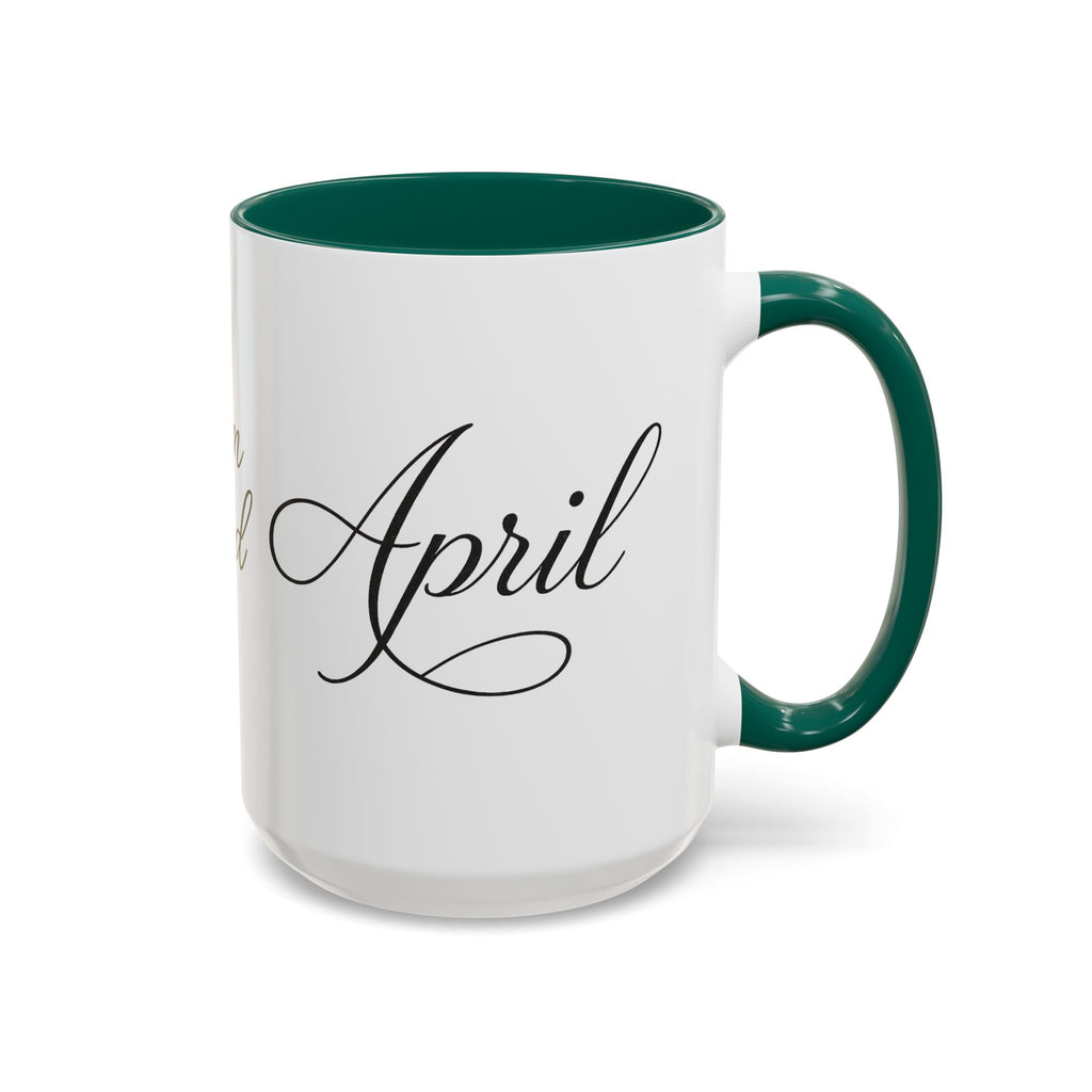 April Script Name Mug — Personalized Birthday Month Coffee Cup (11oz, 15oz)