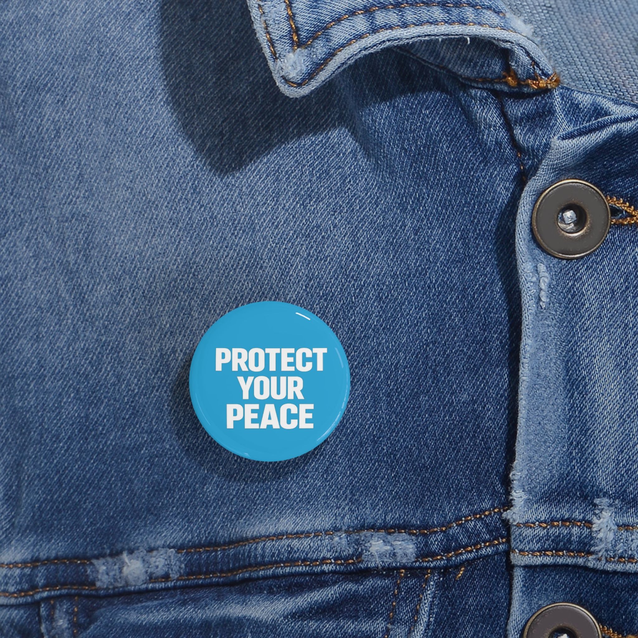 Protect Your Peace Round Pin — Inspirational Button Badge