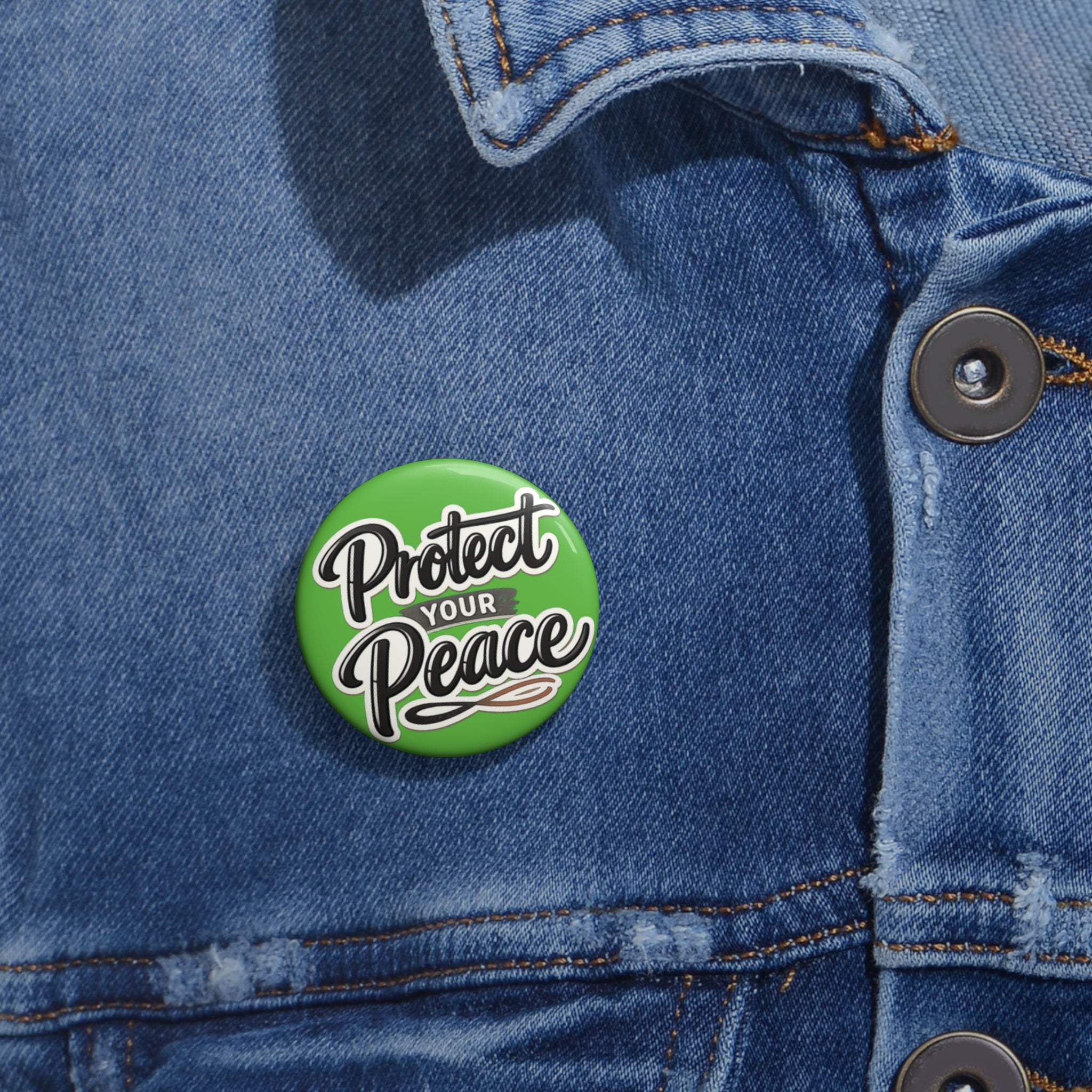 Protect Your Peace Button Pin — Motivational Enamel-Style Lapel Pin for Jackets, Bags & Gifts
