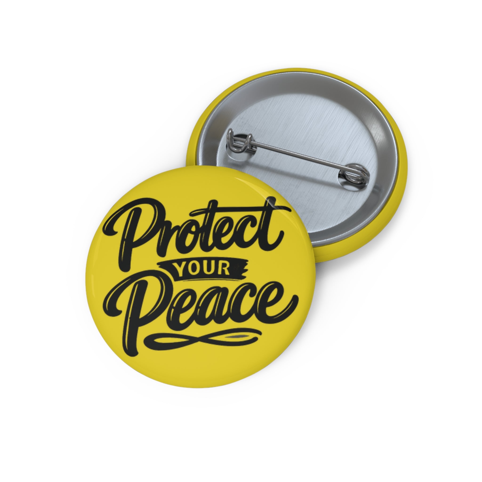 Protect Your Peace Pin Button — Yellow Motivational Badge