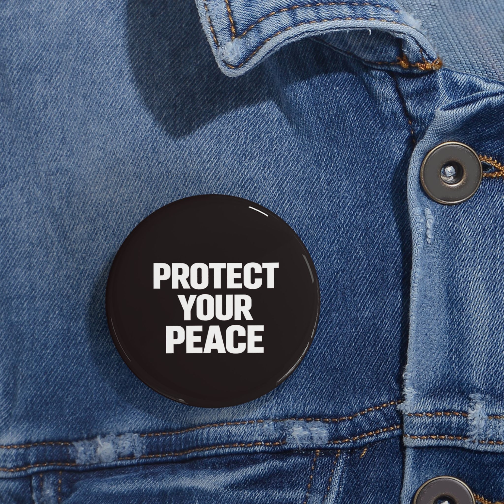 Protect Your Peace Pin — Round Enamel Button Badge
