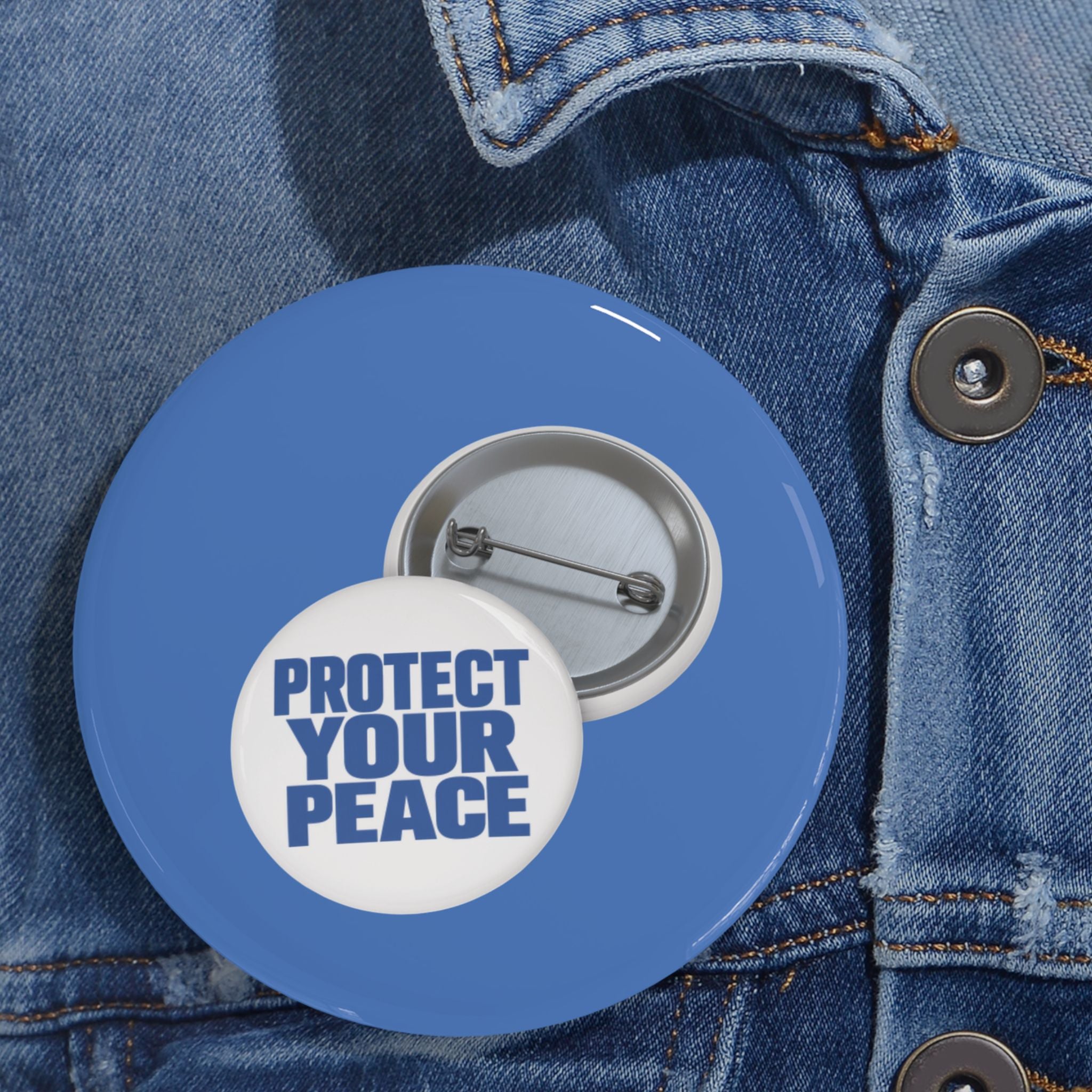Protect Your Peace Round Pin – Blue Statement Button