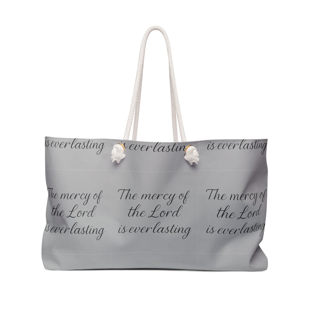Weekender Bag - “The mercy of the Lord is everlasting” Inspirational Travel Tote
