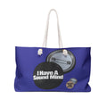 I Have a Sound Mind graphic design and protect your peace.  Weekender Bag