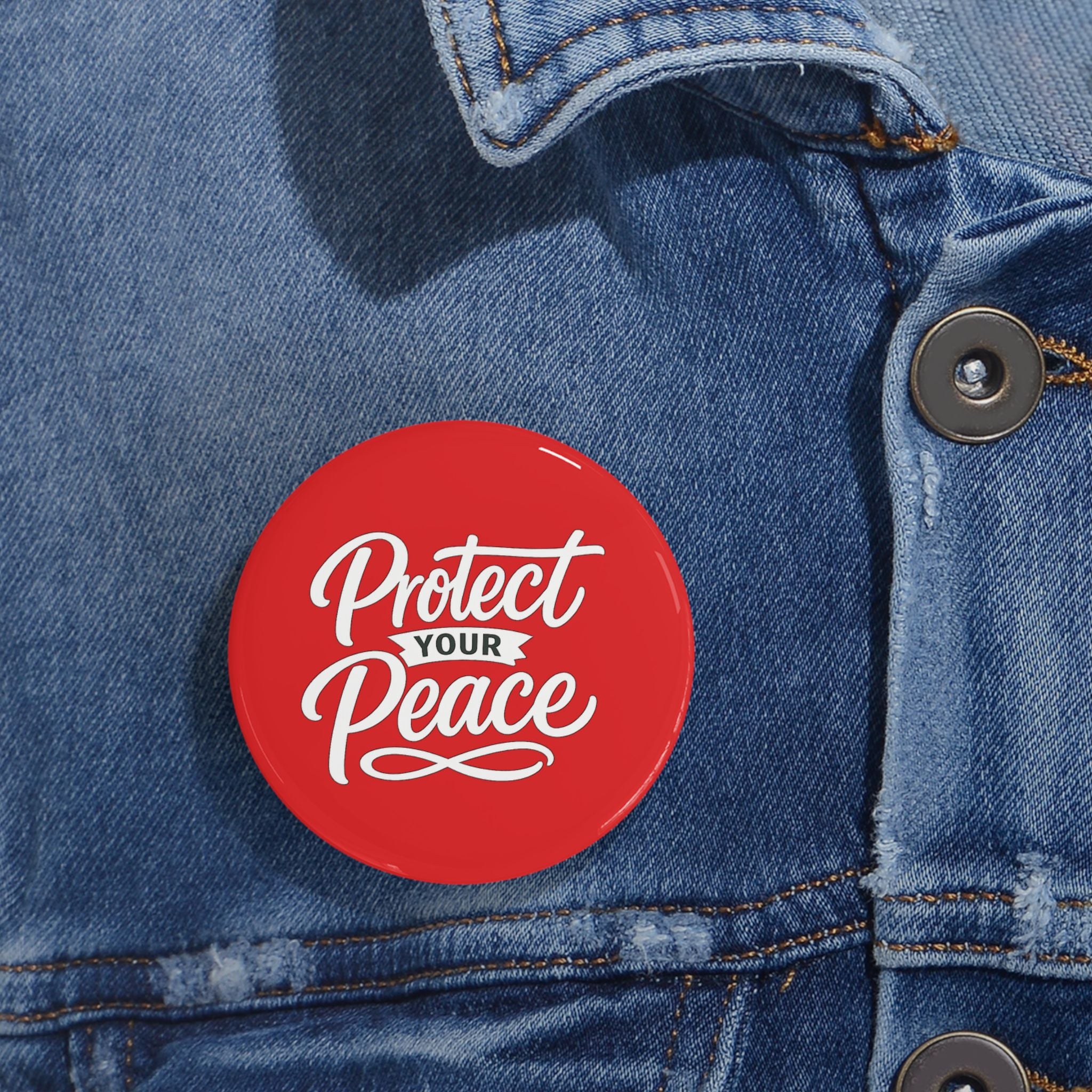 Protect Your Peace Round Pin – Red Motivational Button