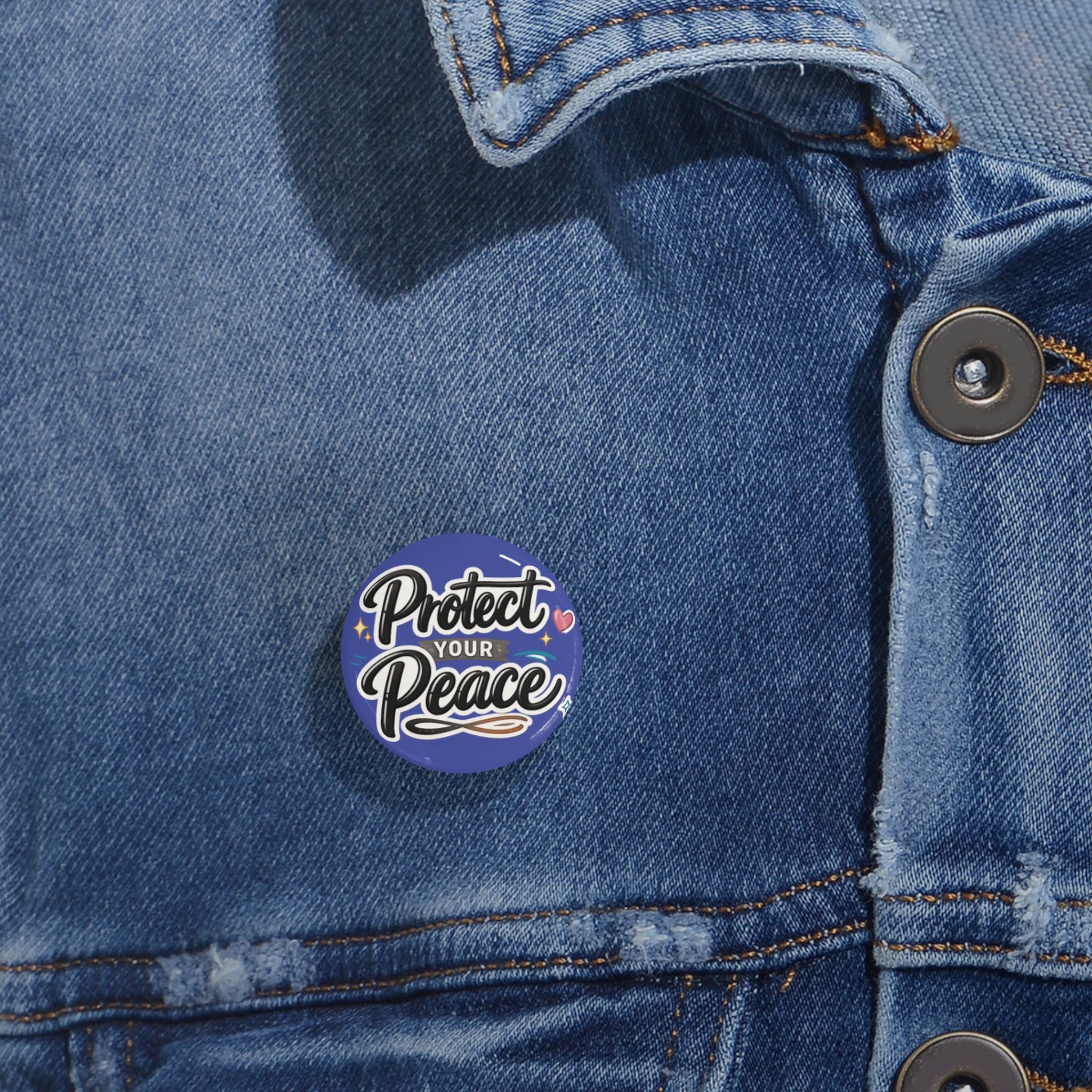 Protect Your Peace Round Pin — Inspirational Enamel Button for Jackets & Bags