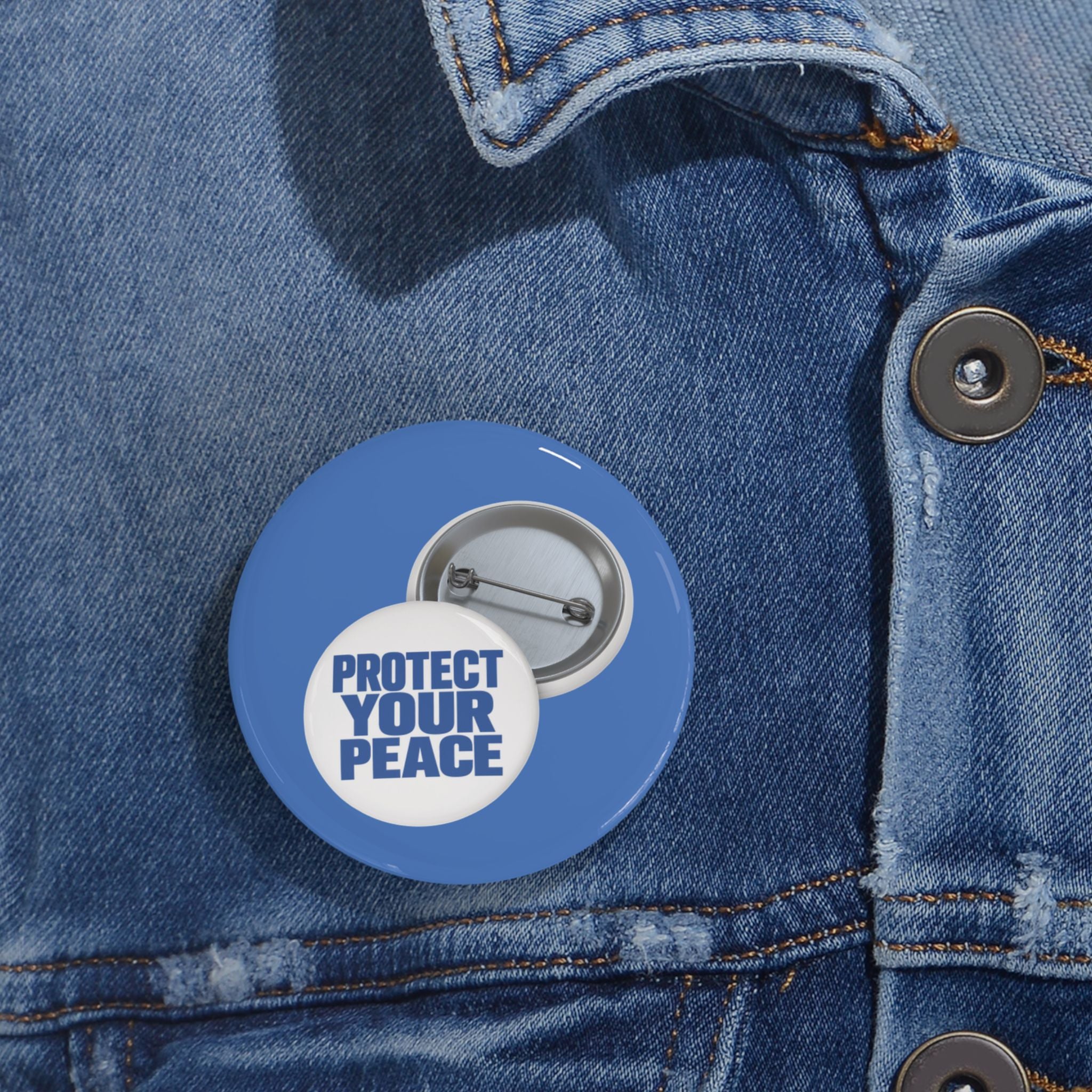 Protect Your Peace Round Pin – Blue Statement Button