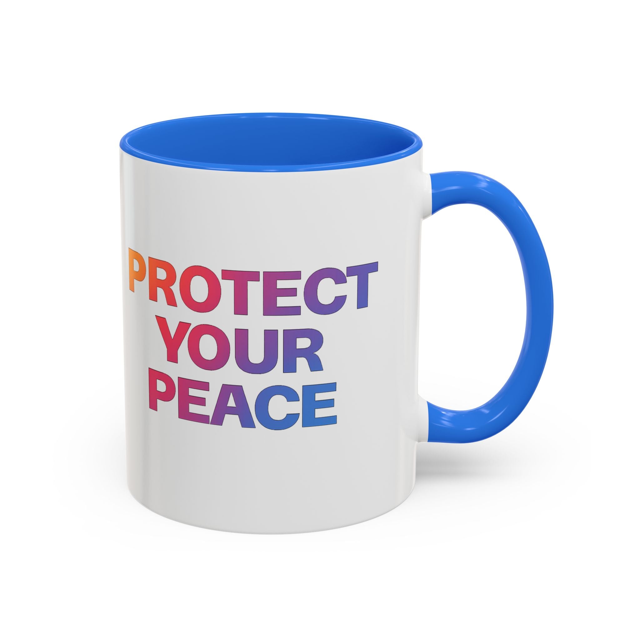 Protect Your Peace Colorful Mug — Inspirational Coffee Cup (11oz/15oz)