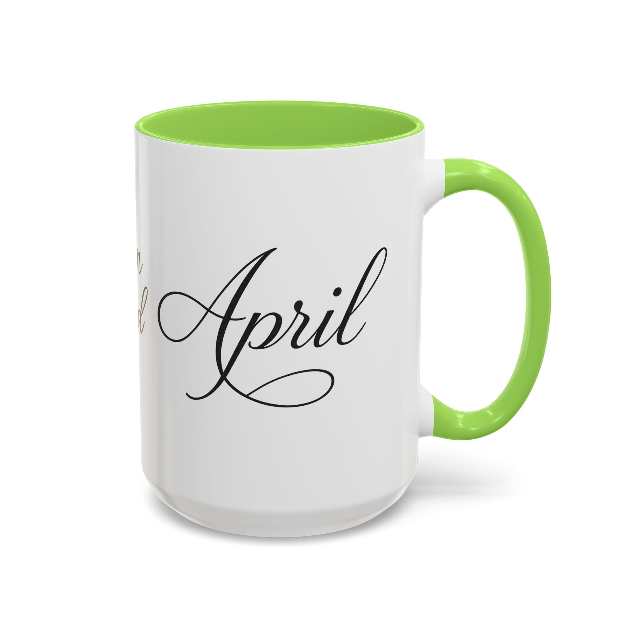 April Script Name Mug — Personalized Birthday Month Coffee Cup (11oz, 15oz)