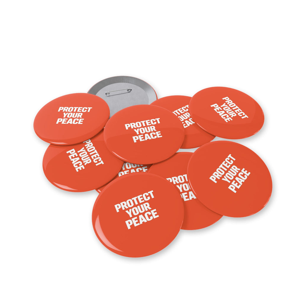 Protect Your Peace Round Pin — Red Button Badge