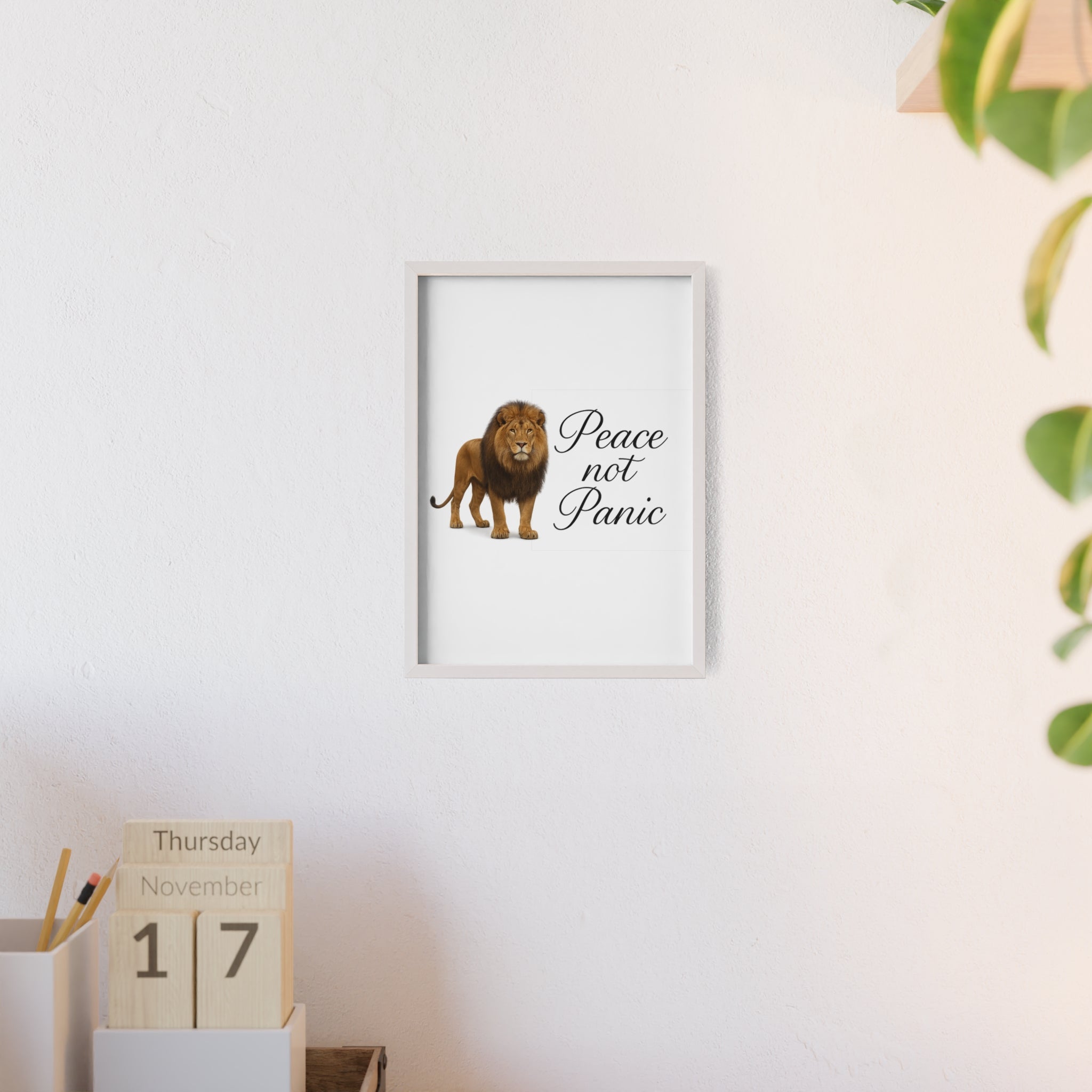 Peace Not Panic Lion Poster with Wooden Frame — Calming Wall Art for Home & Office