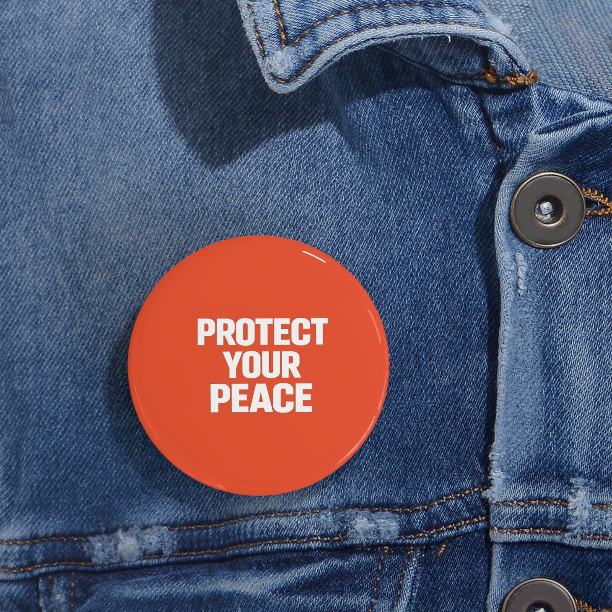 Protect Your Peace Round Pin — Red Button Badge