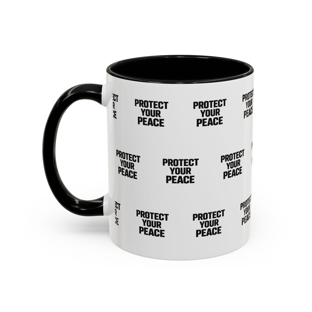Protect Your Peace Accent Coffee Mug — Repeating Text 11/15oz