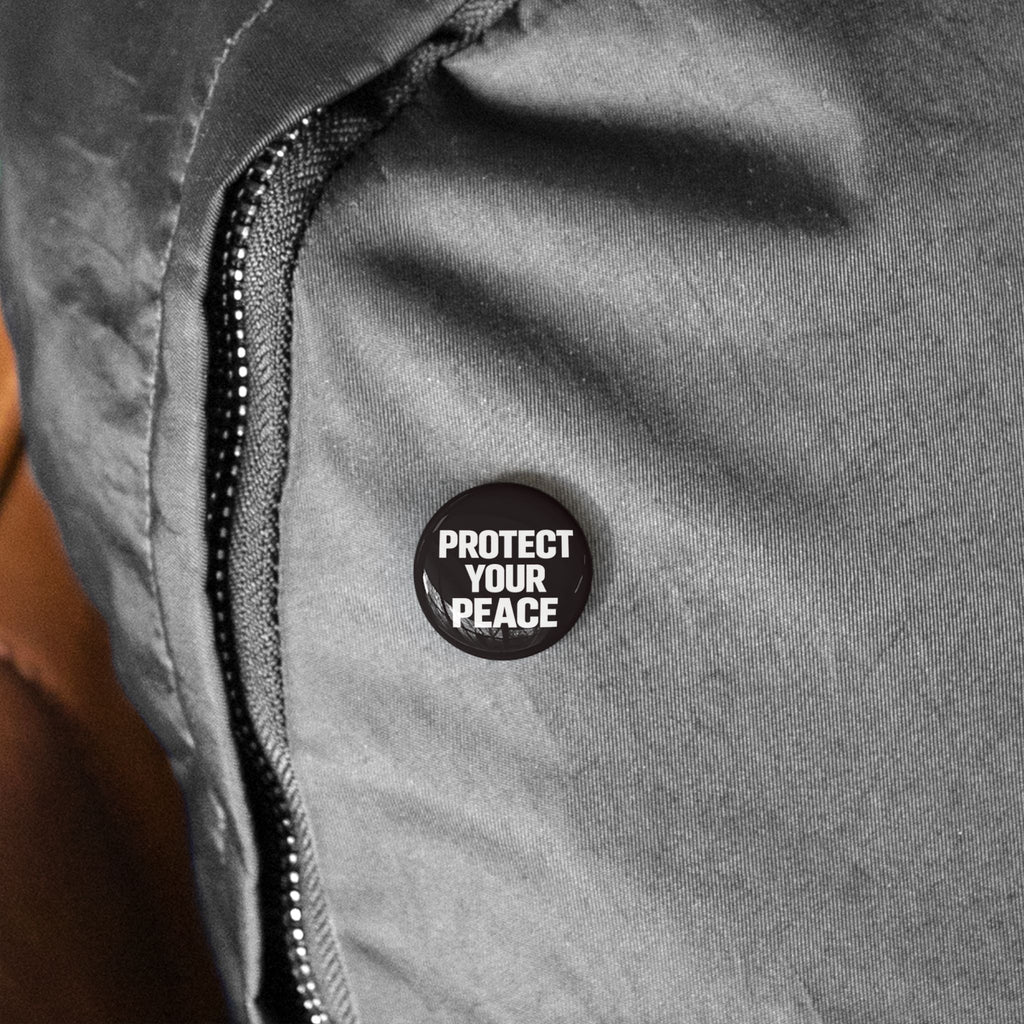 Protect Your Peace Pin — Round Enamel Button Badge