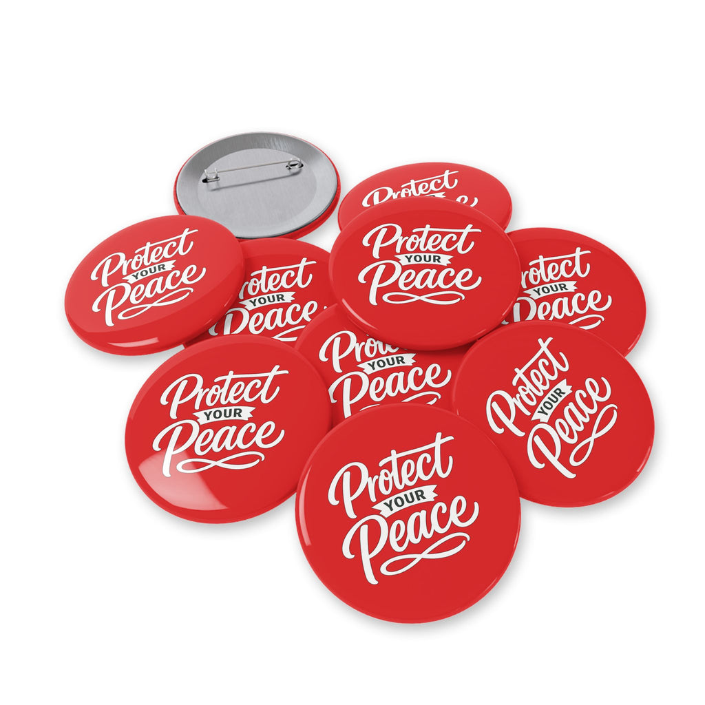Protect Your Peace Round Pin – Red Motivational Button