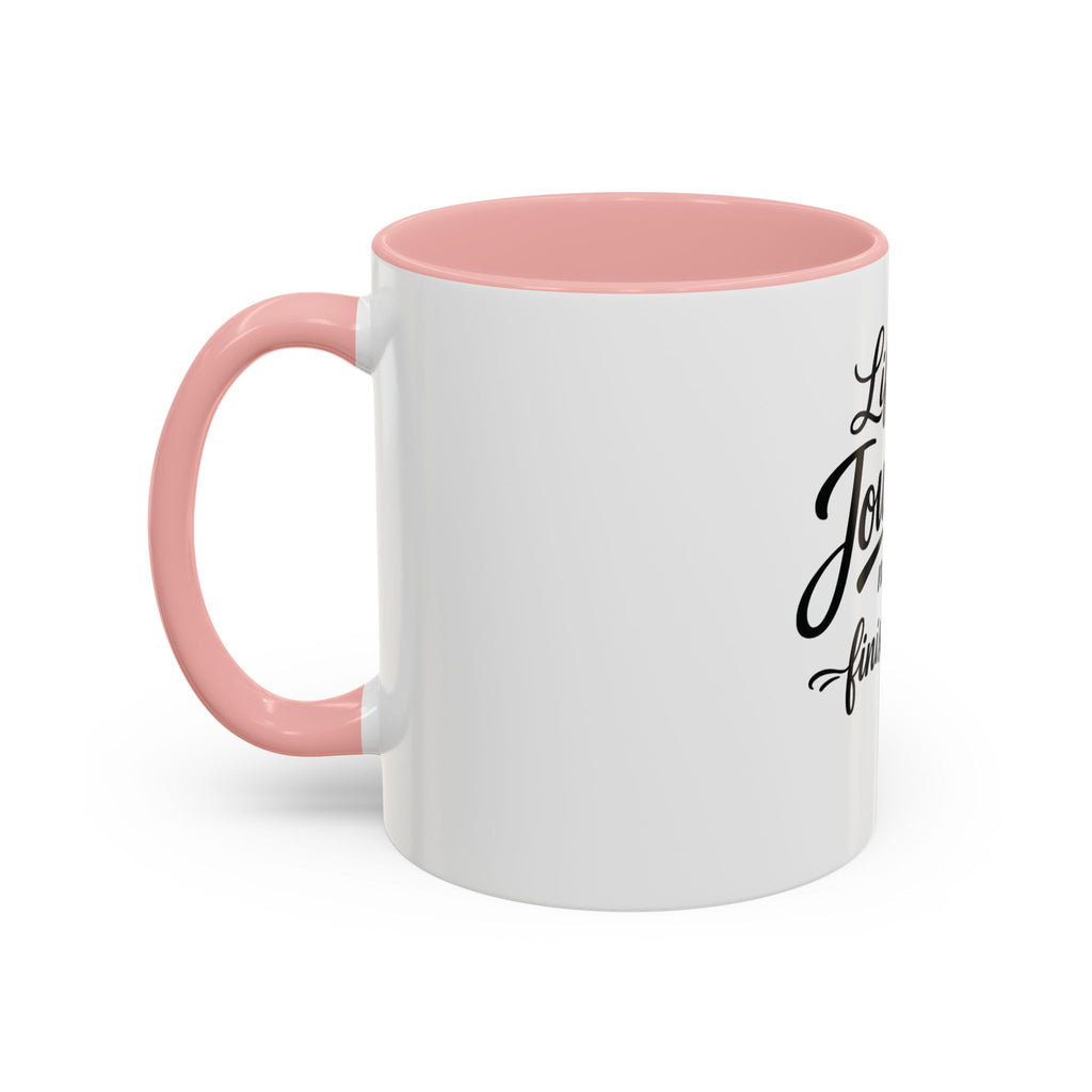 Life Is a Journey Not a Finish Line Accent Coffee Mug – Inspirational Quote Ceramic Mug (11/15oz)