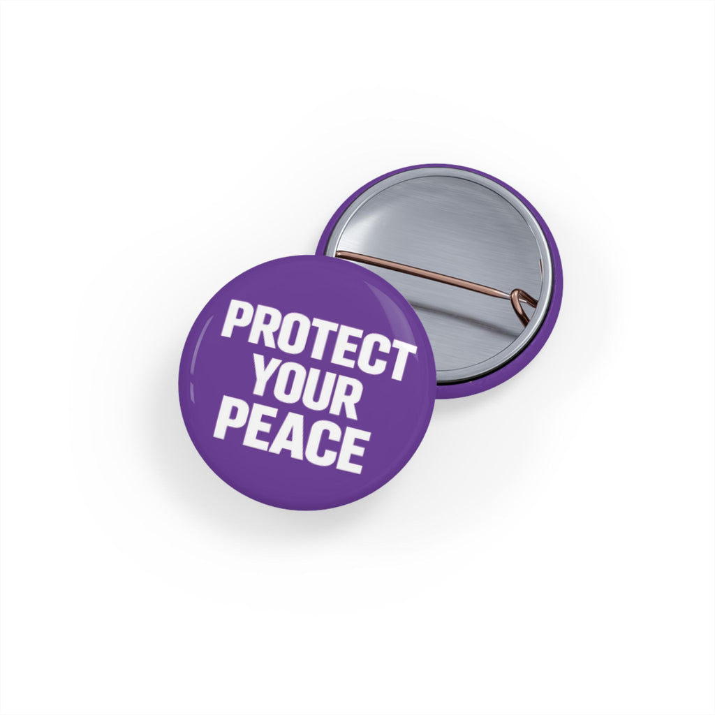 Protect Your Peace Round Pin — Purple Empowerment Button for Jackets, Bags, & Gifts