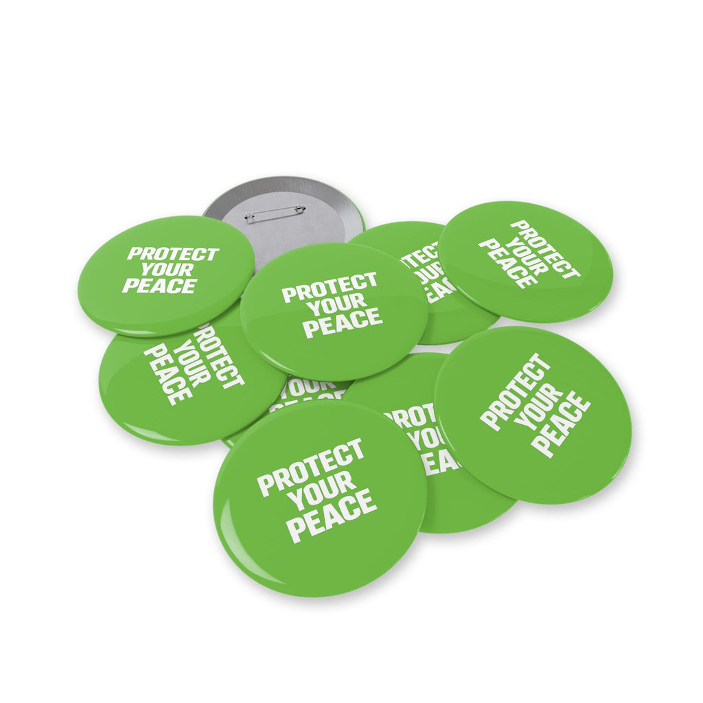 Protect Your Peace Round Pin — Green Inspirational Button Badge